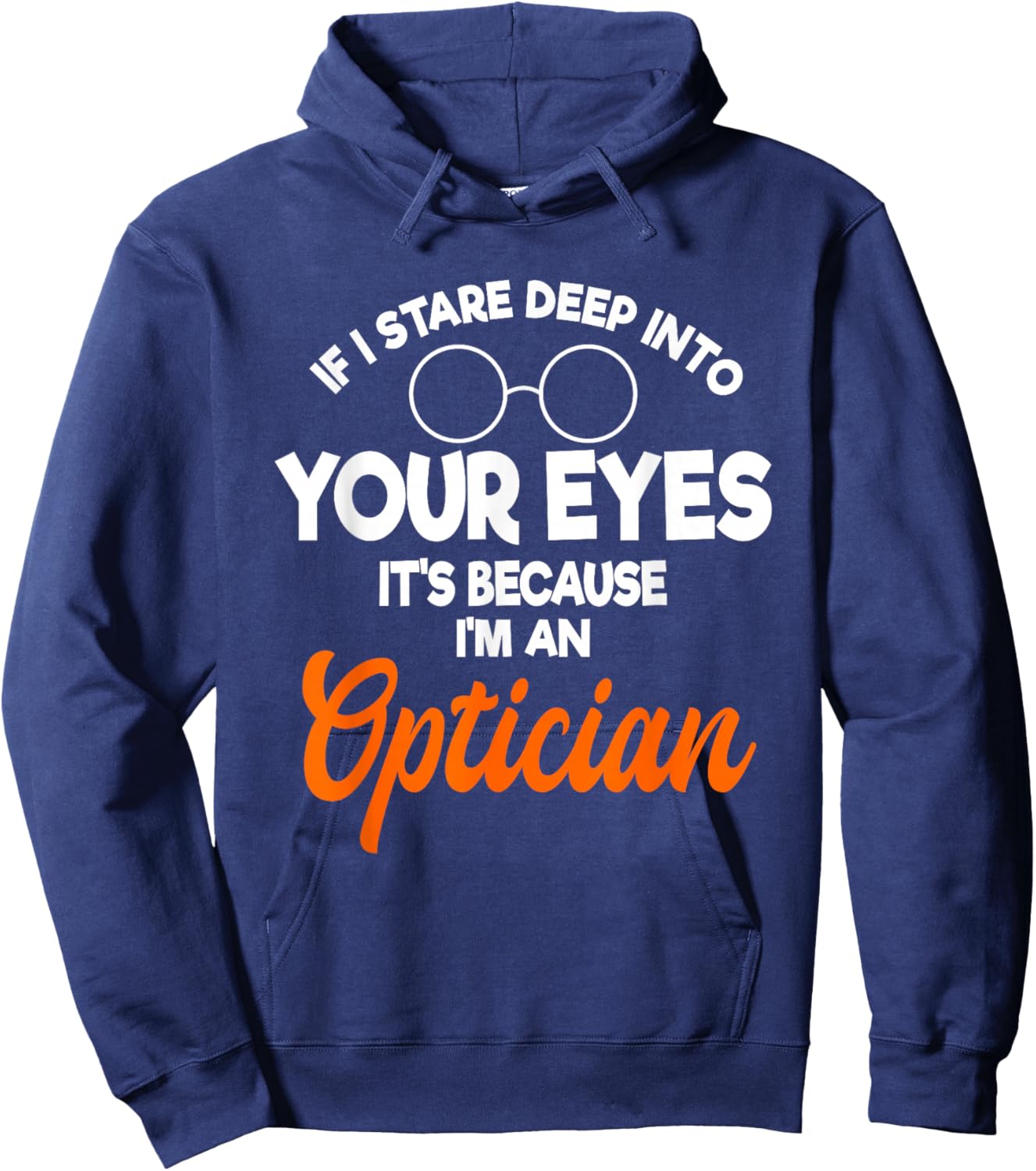 Optician Ophthalmologist Doctor Eye Optometrists Hoodie - Hoodie | Navy