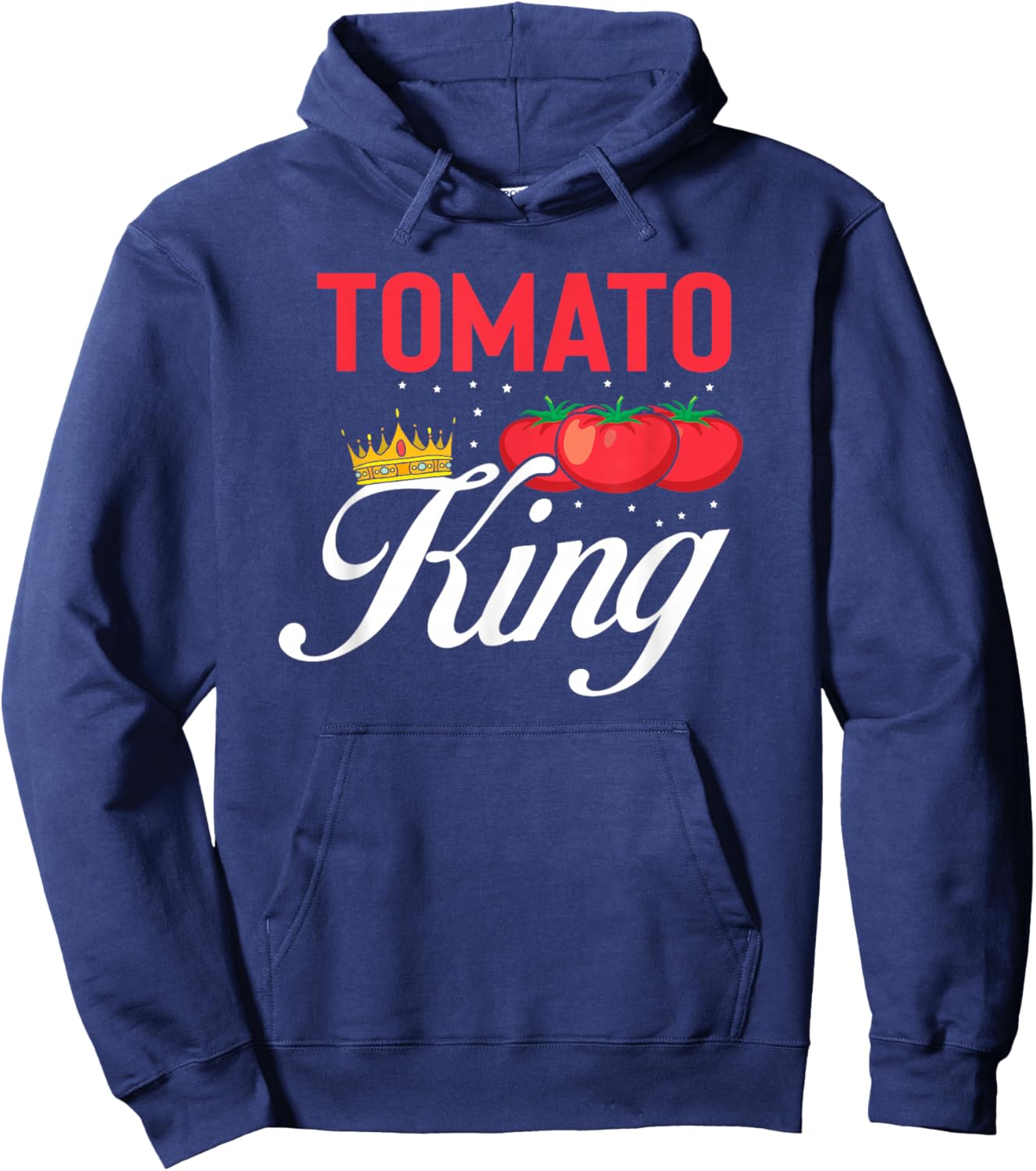 Tomato King Funny Vegan Tomatoes Lover Hoodie - Hoodie | Navy