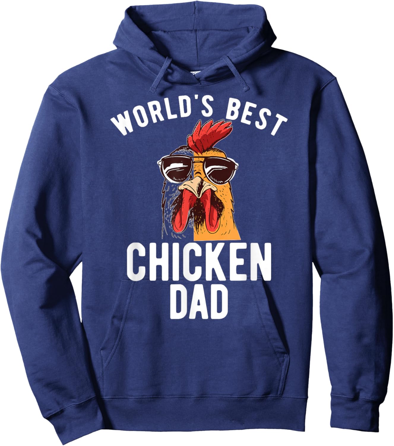 World's Best Chicken Dad Hen Chicken Dad Hoodie - Hoodie | Navy