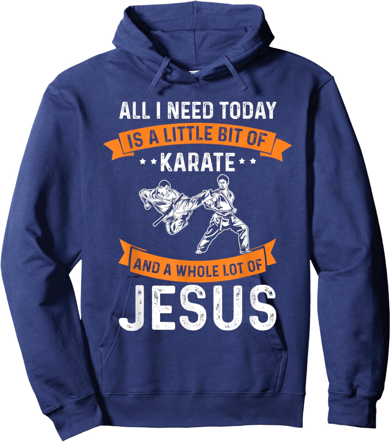 Need Karate Jesus Christian God Love Sports Fighting Hoodie - Hoodie | Navy