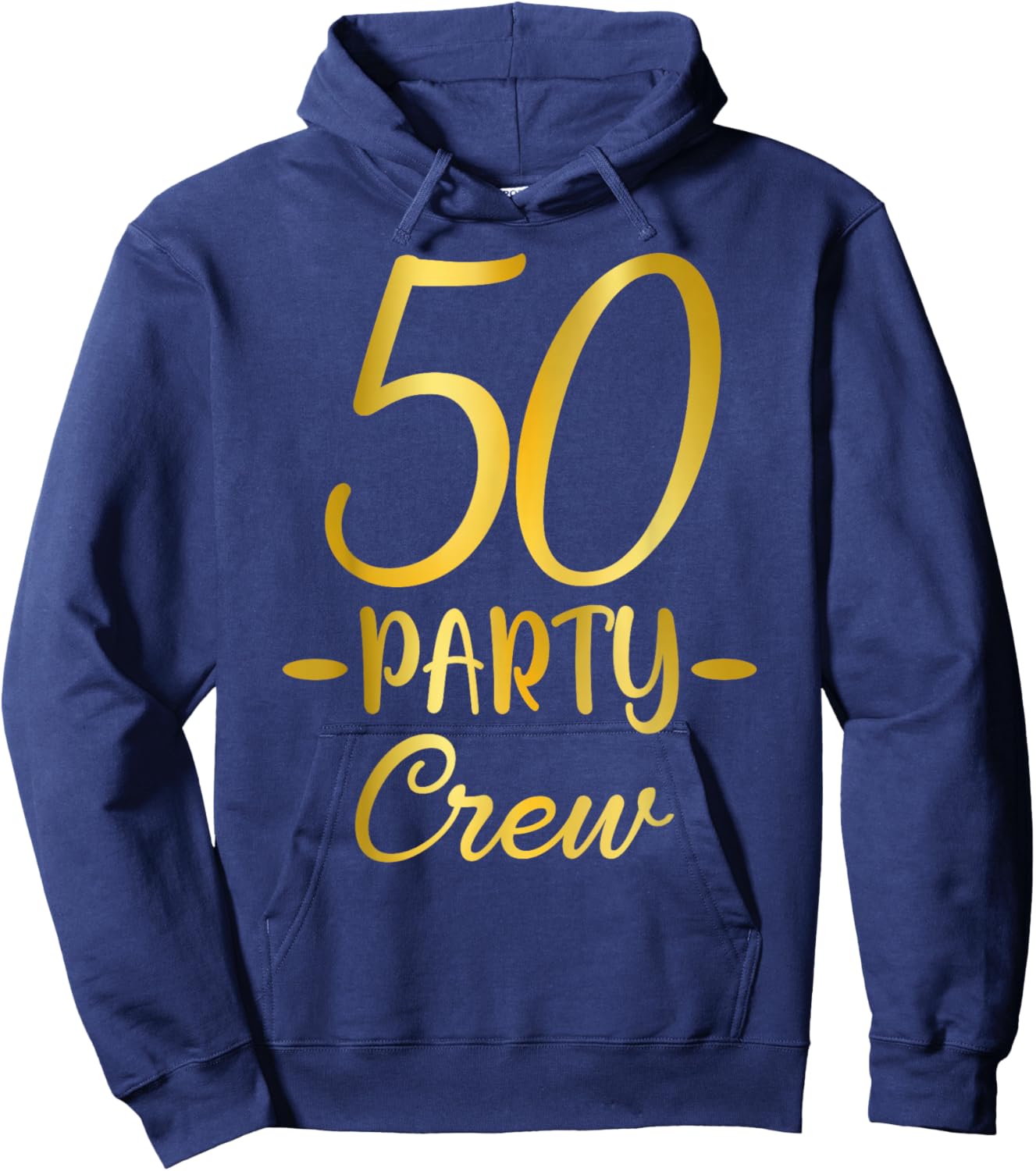 50 Party Crew 50th Birthday Group Friends Drinking Beers Hoodie - Hoodie | Navy