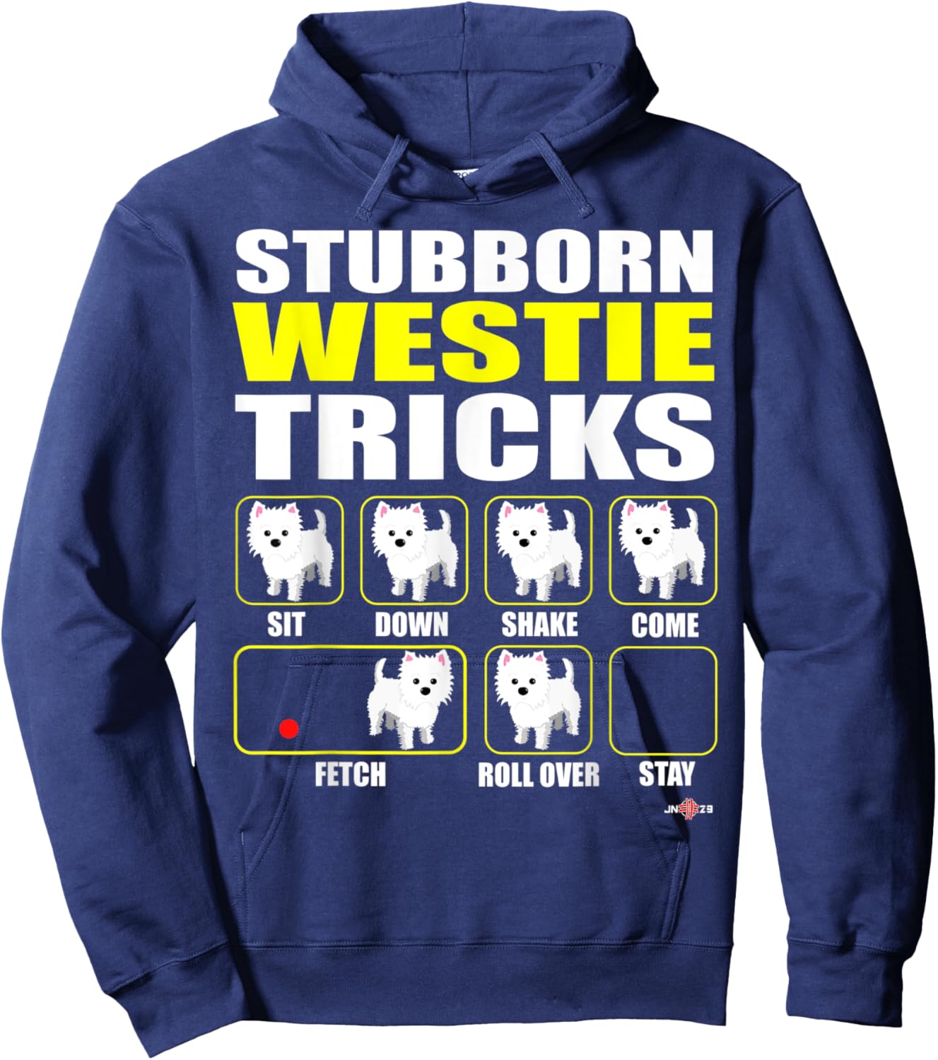Priceless Stubborn Westie Tricks Hoodie - Hoodie | Navy