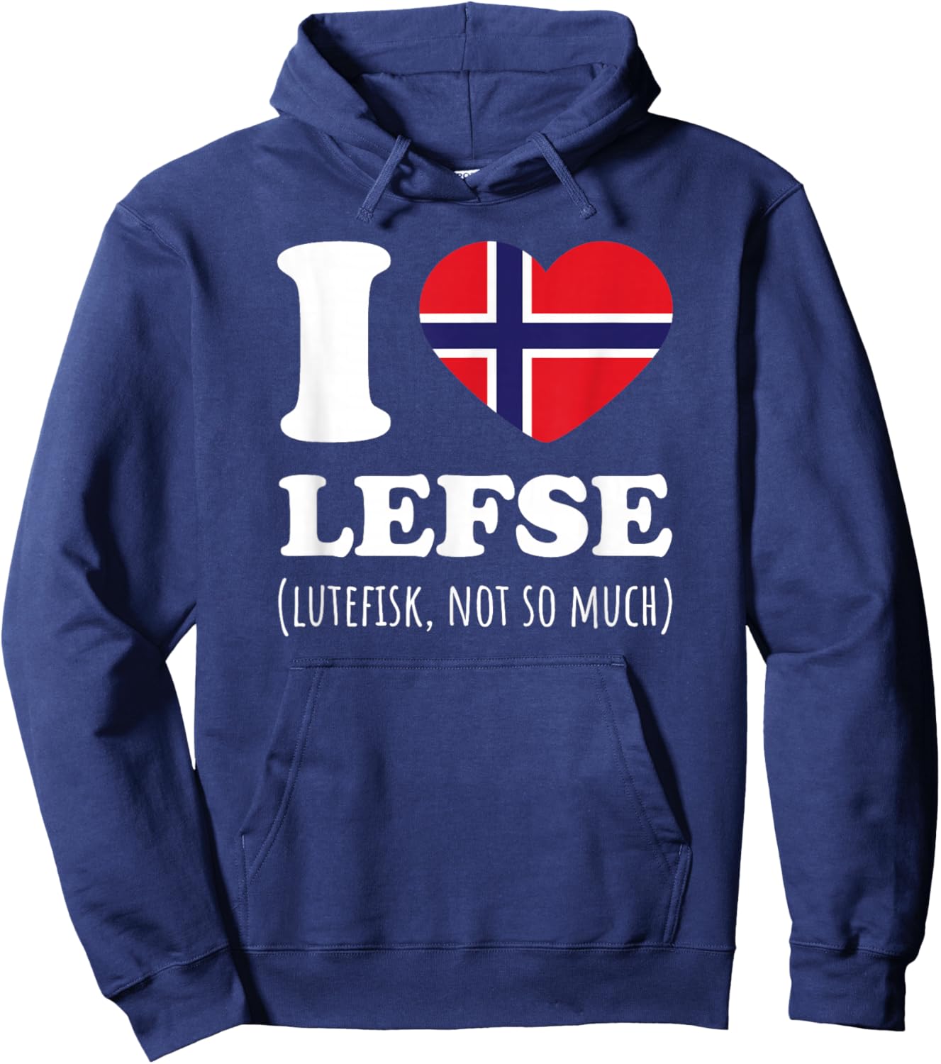 Lefse Not Lutefisk Norway Flag Hoodie - Hoodie | Navy