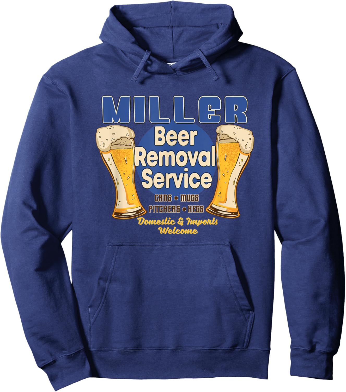 Miller Beer Removal Service Funny Party Drinking Hoodie - Hoodie | Navy
