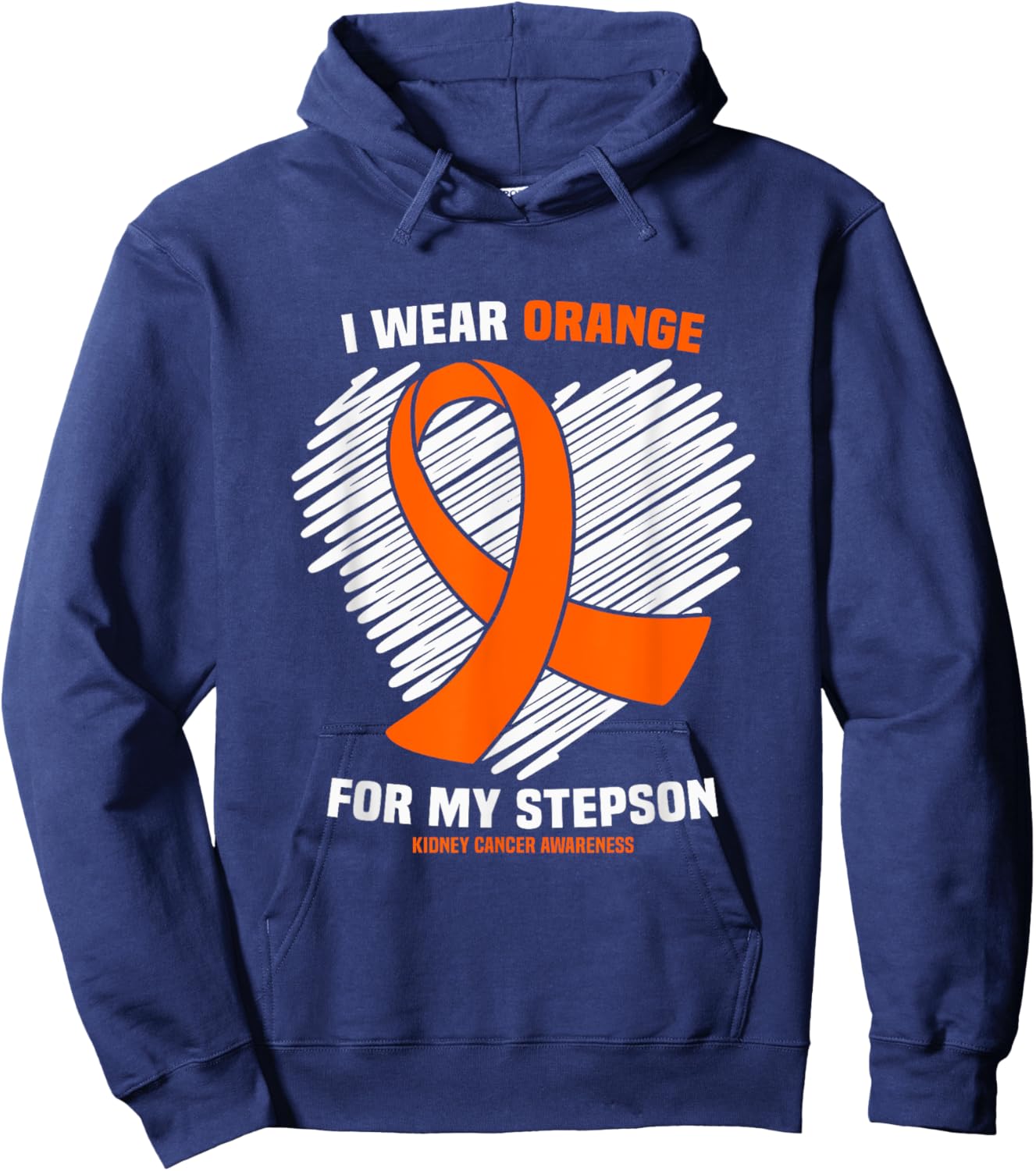 I Wear Orange For My Stepson Kidney Cancer Awareness Hoodie - Hoodie | Navy