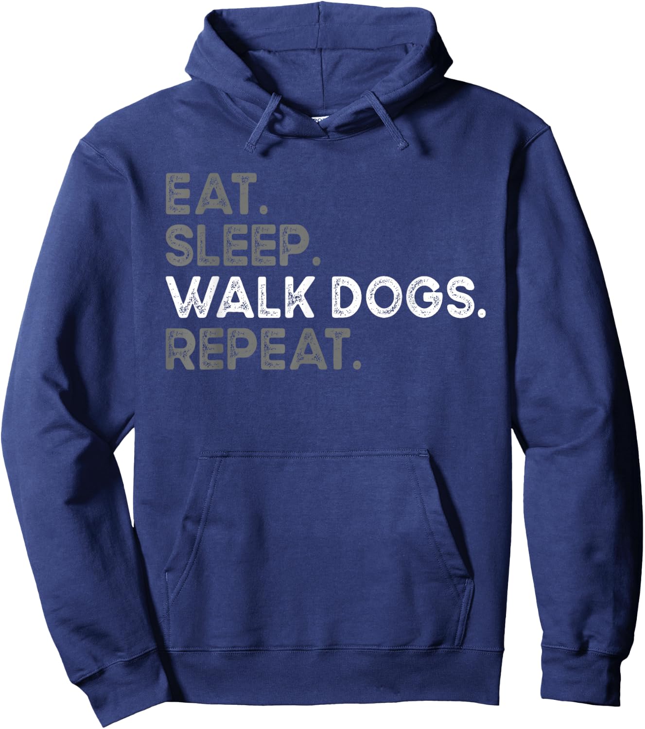 Eat Sleep Walk Dogs Repeat Cool Design For Dog Walker Hoodie - Hoodie | Navy