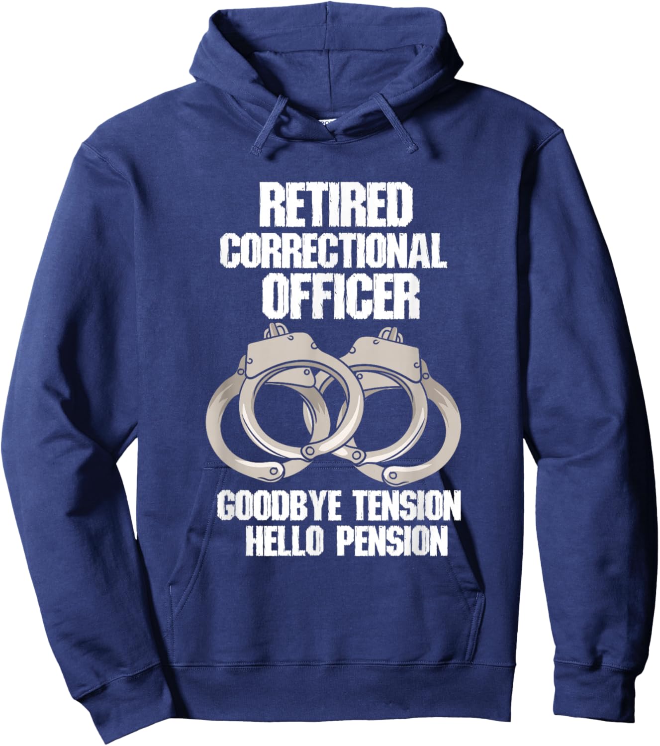 Retired Correctional Officer Prison gaurd Tension to Pension Hoodie - Hoodie | Navy