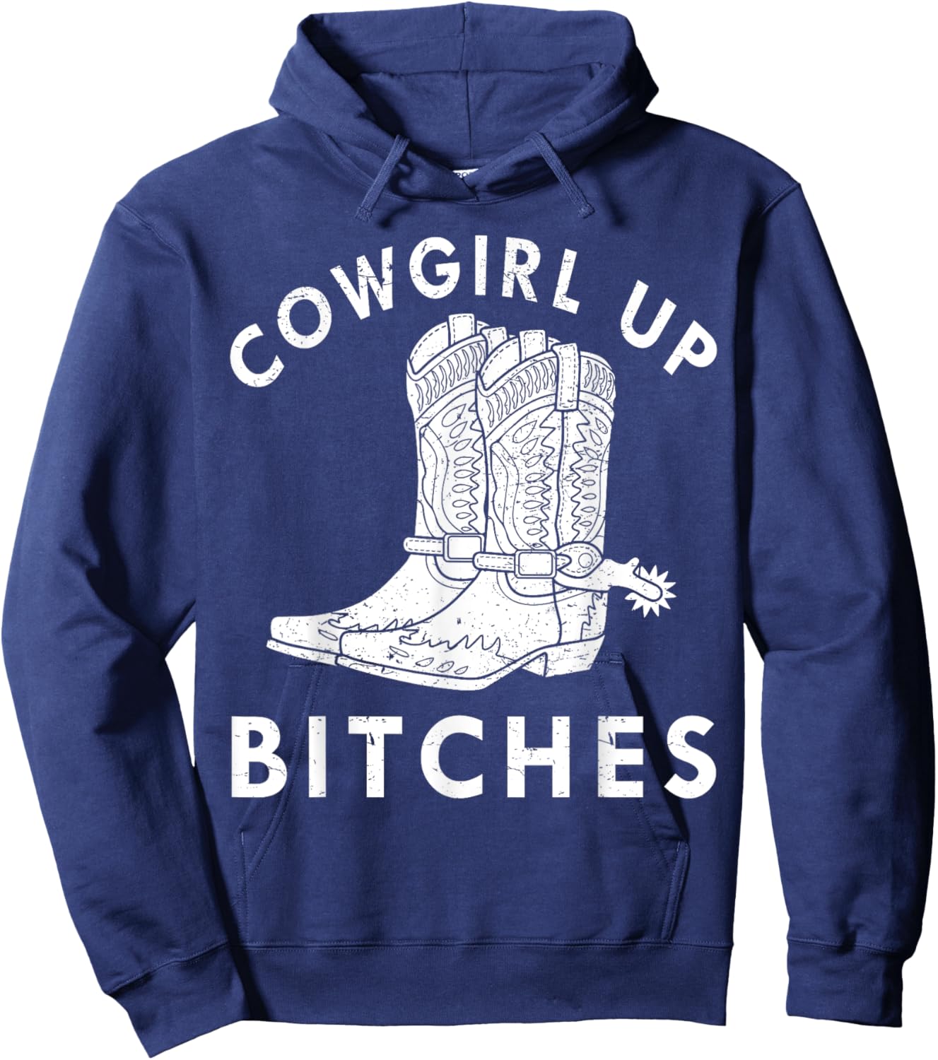 Cowgirl Up Bitches Howdy Rodeo Western Country Southern Hoodie - Hoodie | Navy