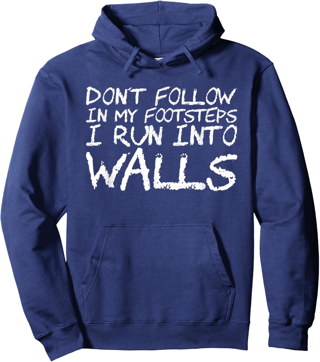 Folge nicht in meine Fußstapfen Ich runne gegen Wänt Hoodie - Hoodie | Navy