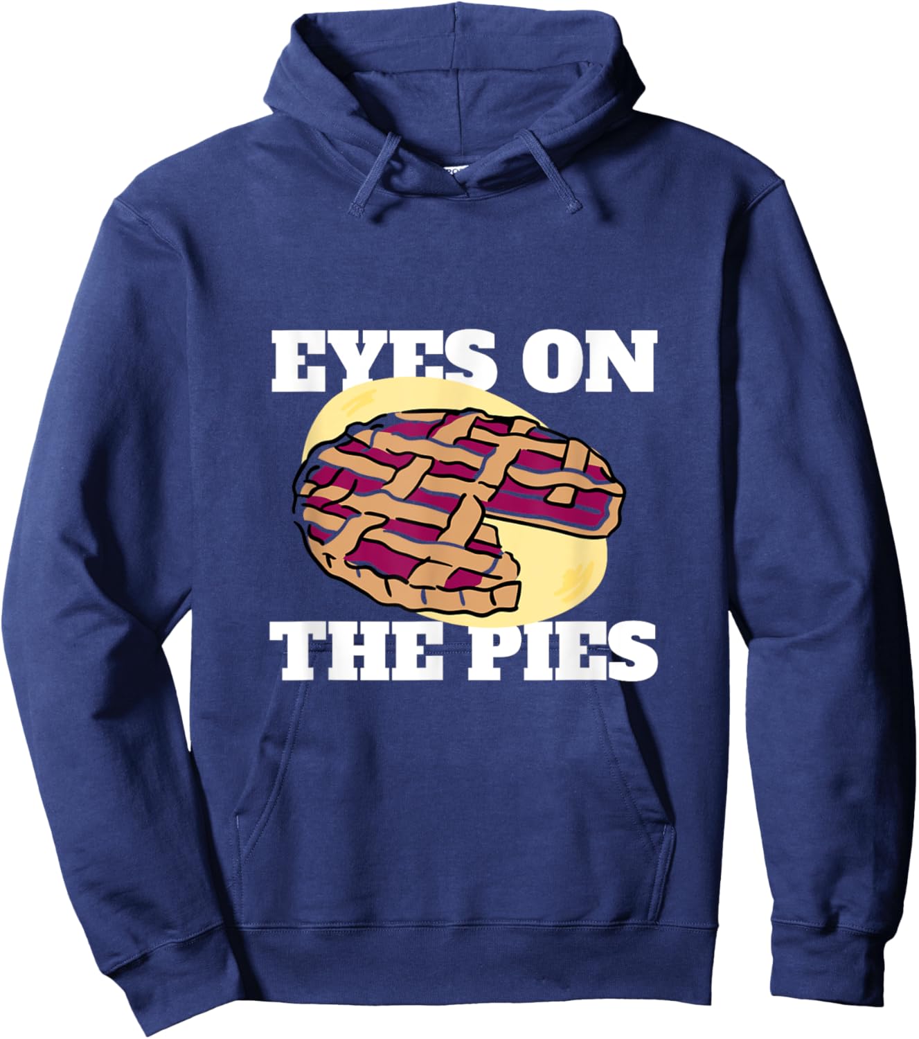 Eyes on the Pies: Pie Eating Contest Funny Contestant Hoodie - Hoodie | Navy