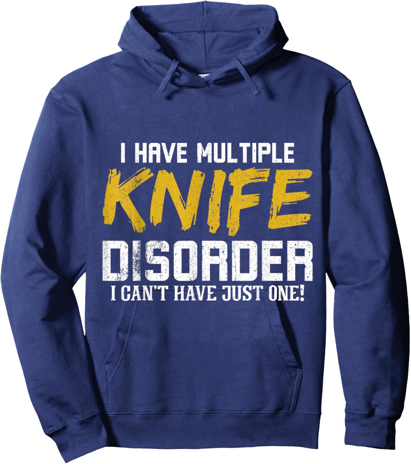 Pocket Knifes Collector I Have Multiple Knife Disorder Hoodie - Hoodie | Navy