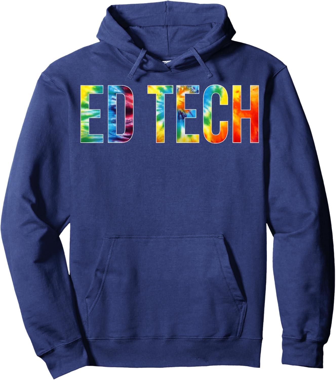 Ed Tech Appreciation Day Tie Dye For Work Hoodie - Hoodie | Navy