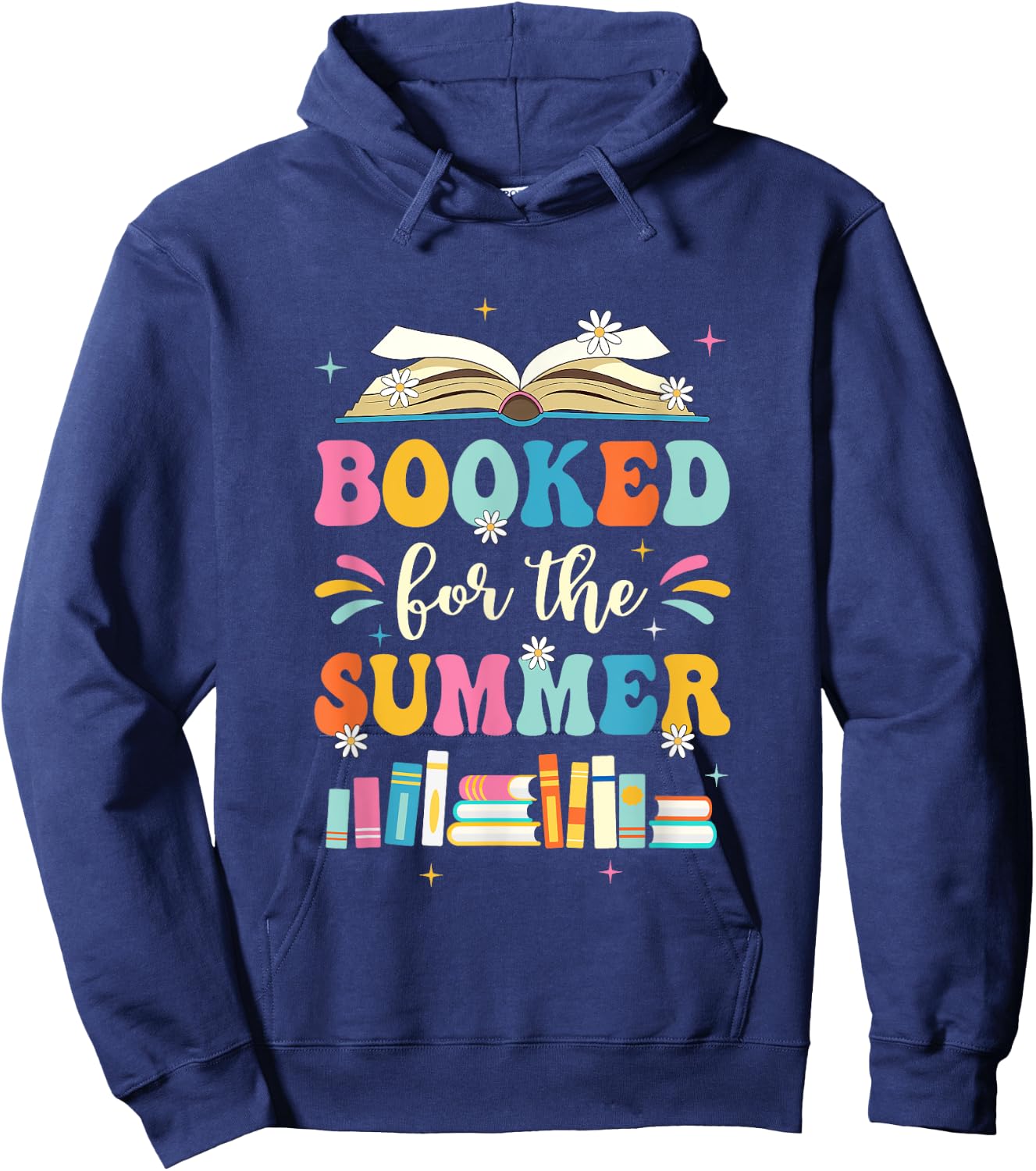 Booked For The Summer Reading Librarian Last Day Of School Hoodie - Hoodie | Navy