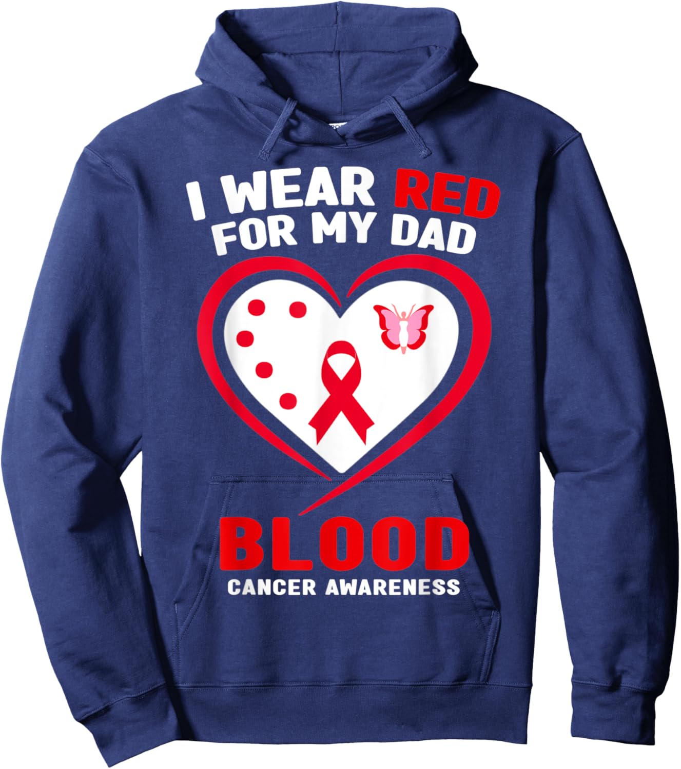 I Wear Red For My Dad Blood Cancer Awareness Hoodie - Hoodie | Navy