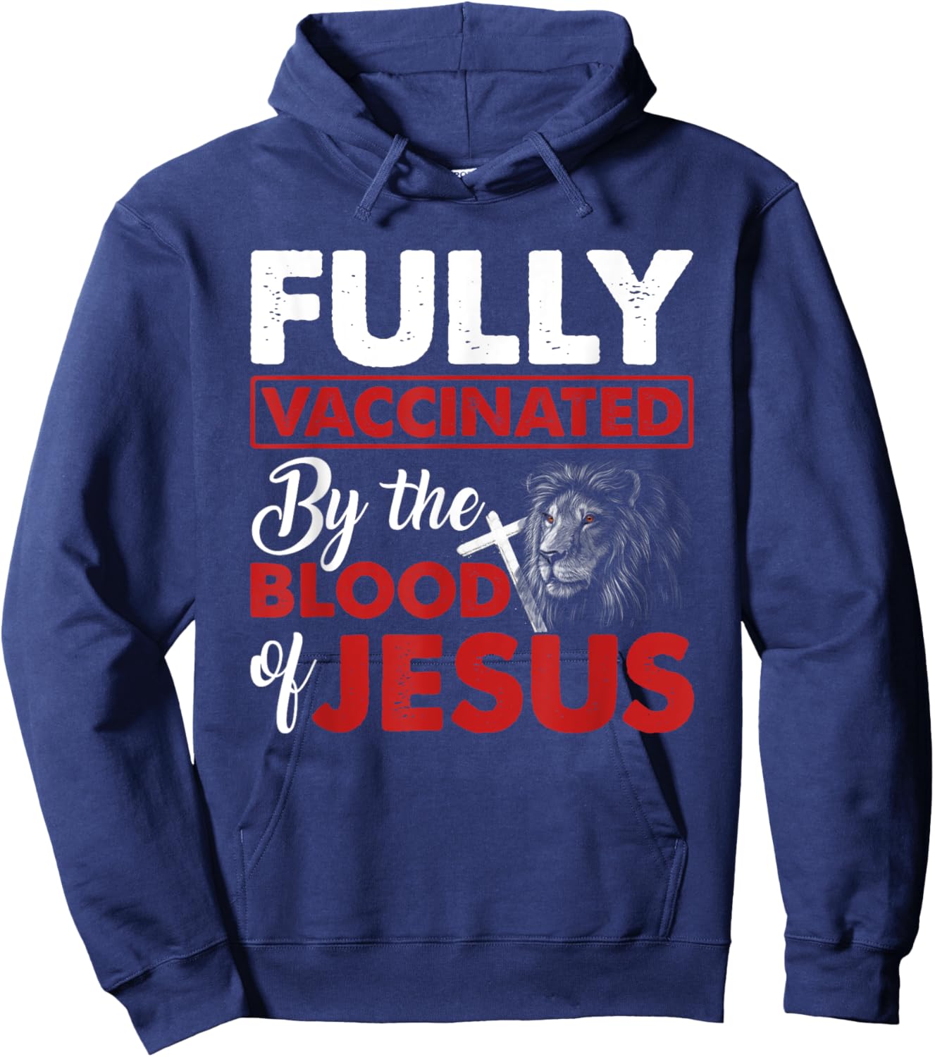 Fully Vaccinated By The Blood Of Jesus Lion God Christian Hoodie - Hoodie | Navy