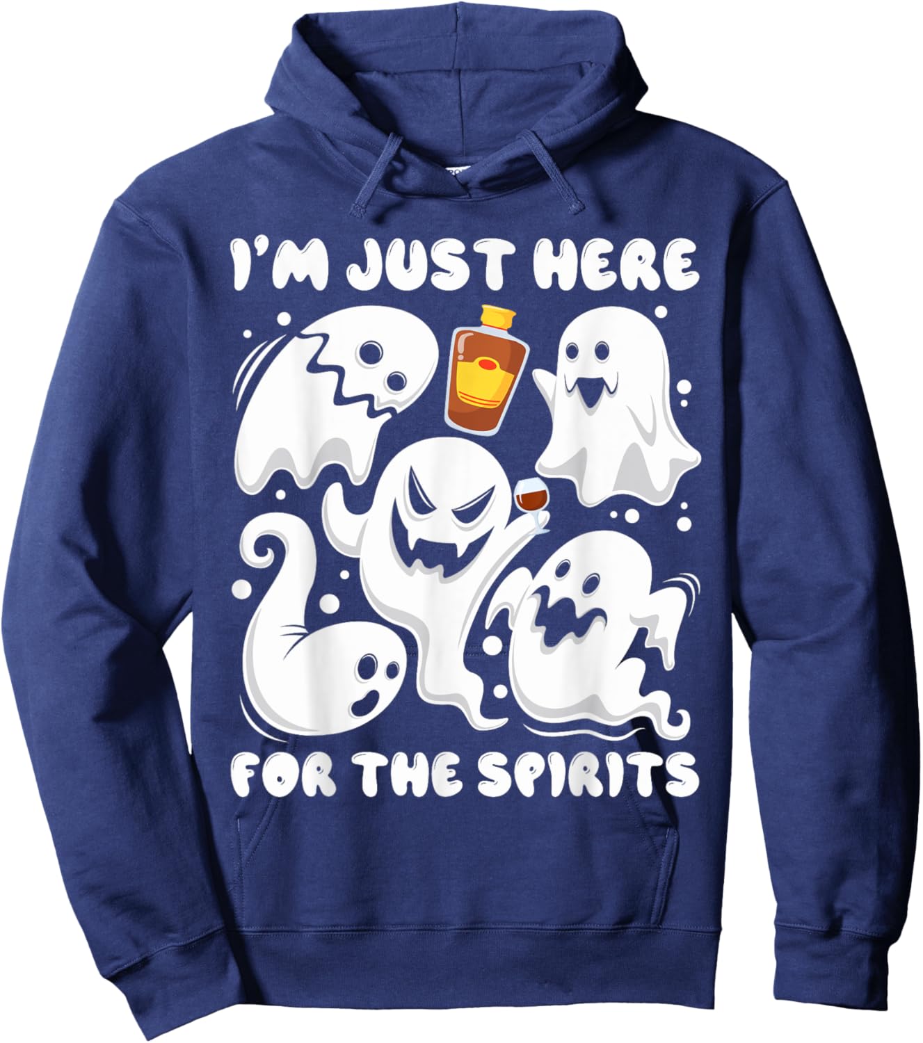 Funny I'm Just here For The Spirits Ghosts Halloween Hoodie - Hoodie | Navy