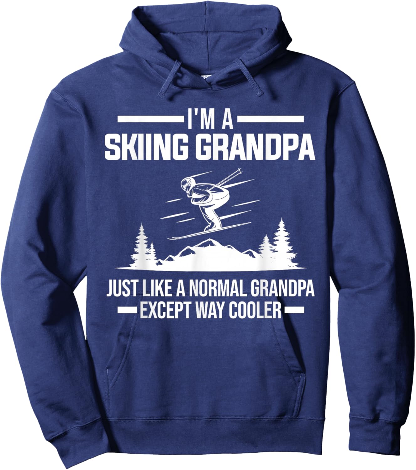 I'm a skiing grandpa normal grandpa ski equipment Hoodie - Hoodie | Navy