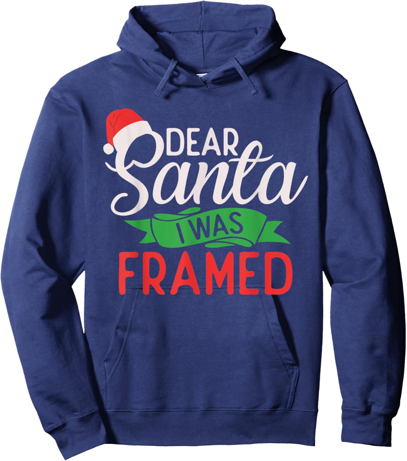 Dear Santa i was framed Xmas Christmas Hoodie - Hoodie | Navy