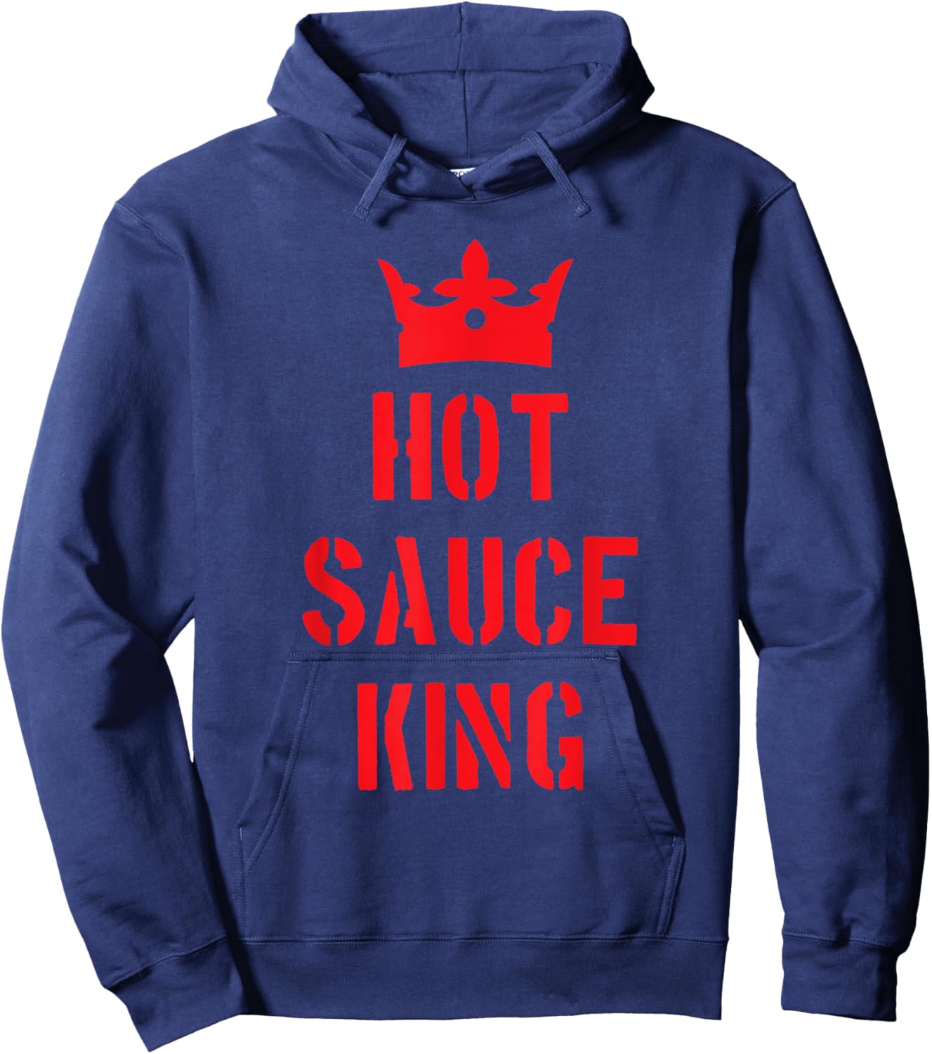 Hot Spicy Sauce King Funny Spice Peppers Food Lover Hoodie - Hoodie | Navy