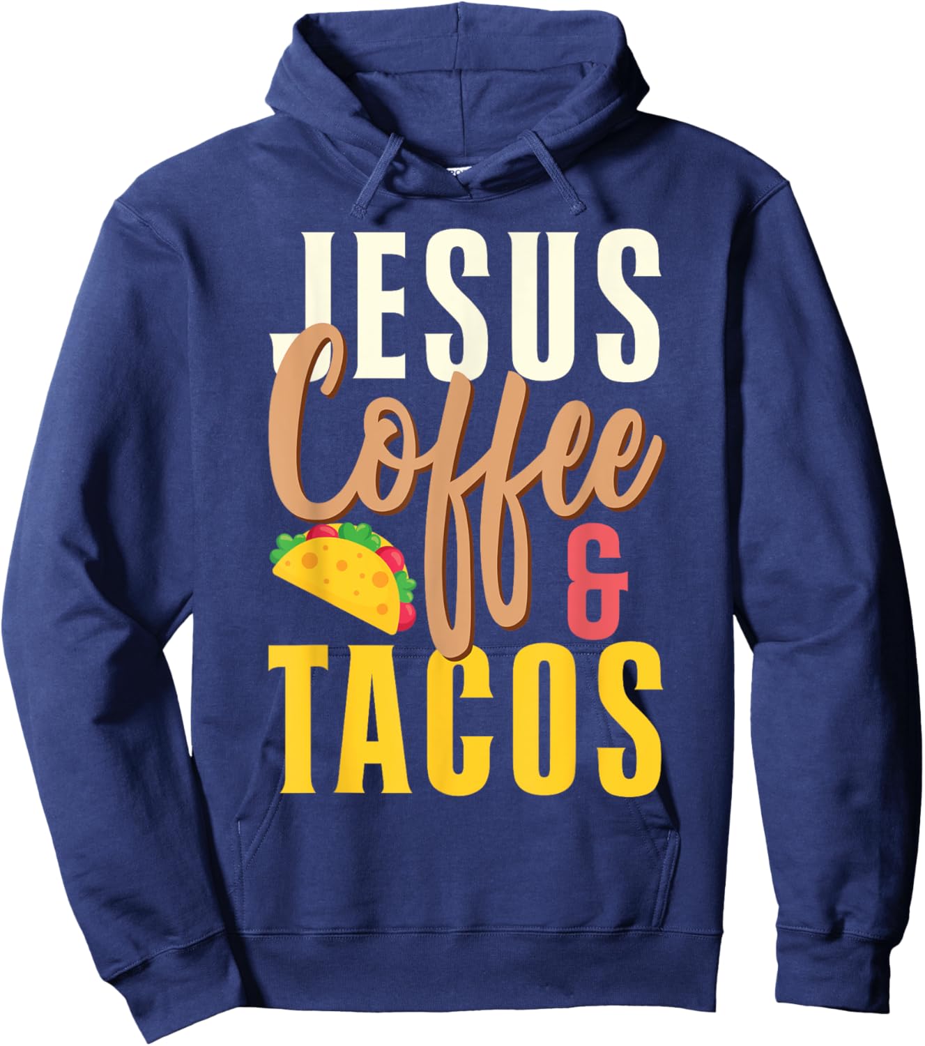 Christian Jesus Coffee & Tacos Hoodie - Hoodie | Navy