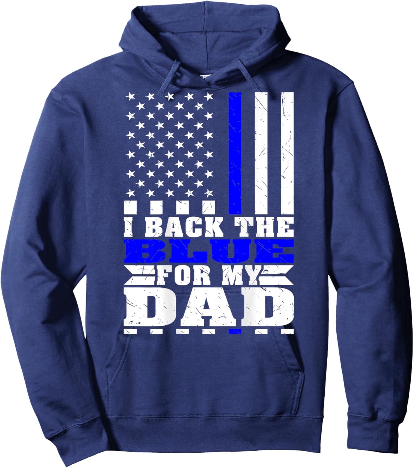 I Back The Blue For My Dad Proud Police Son Daughter Family Hoodie - Hoodie | Navy
