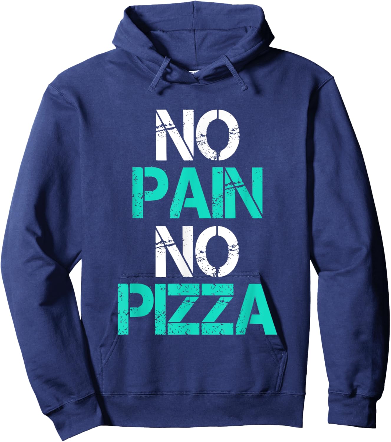 No Pain No Pizza Gym Workout Fitness Powerlifting Hoodie - Hoodie | Navy