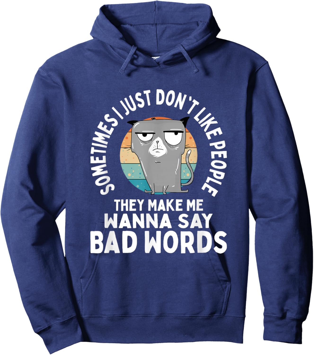 Don't People Like Forcing Me To Say Bad Words Hoodie - Hoodie | Navy