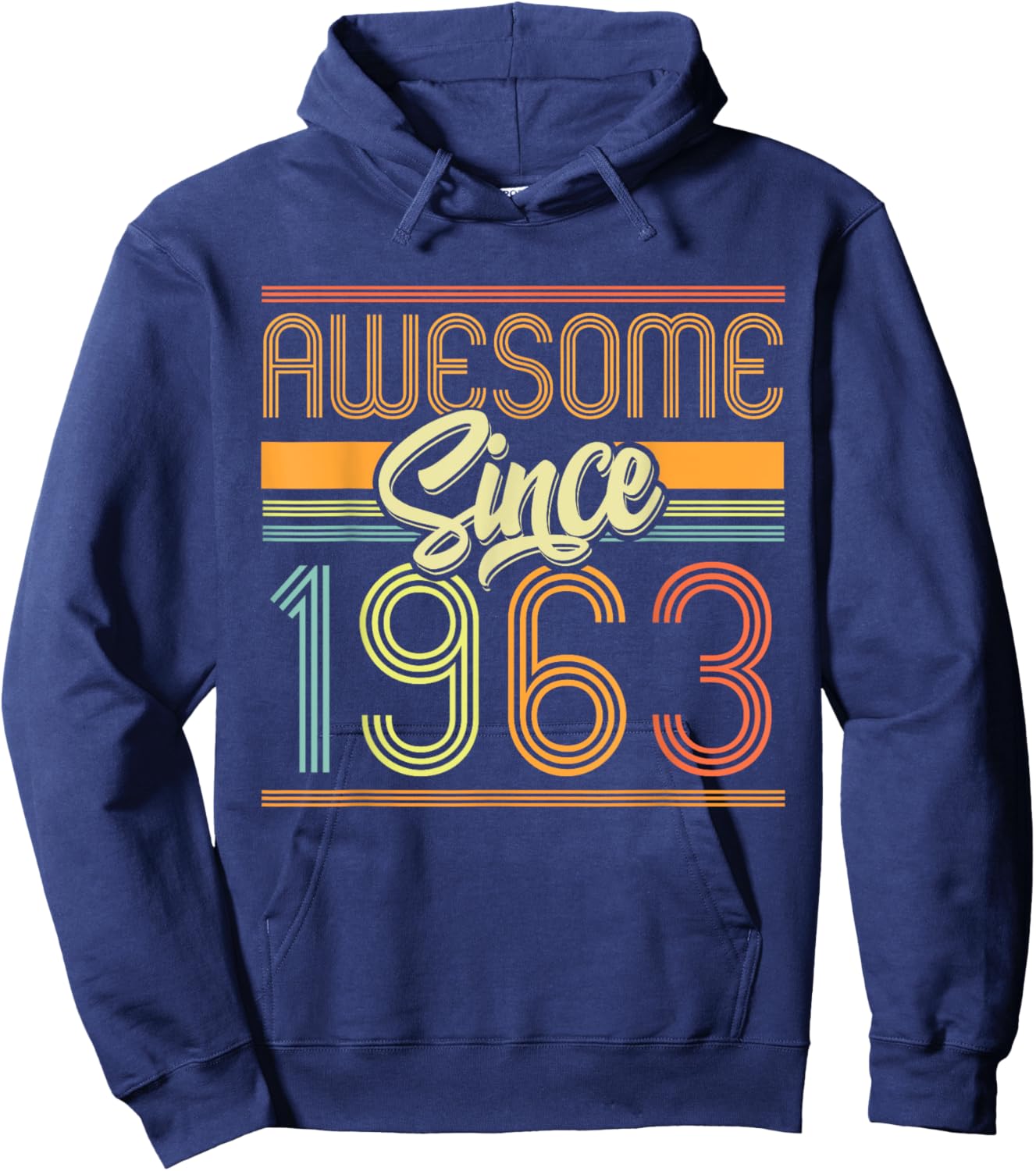 Awesome Since 1963 62nd Birthday 62 Years Old Bday Men Women Hoodie - Hoodie | Navy