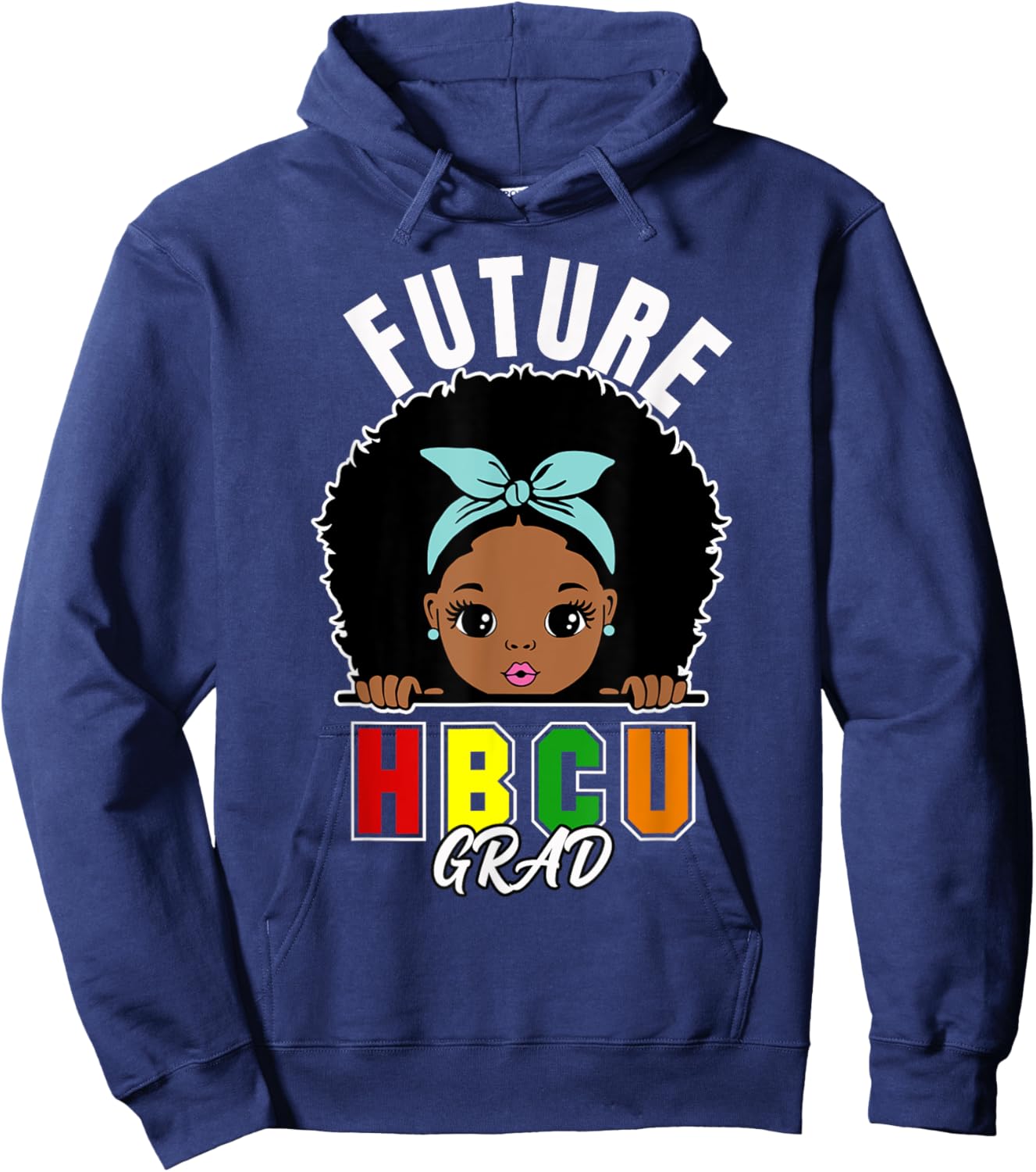 Future HBCU Grad Girl Graduation Historically Black College Hoodie - Hoodie | Navy