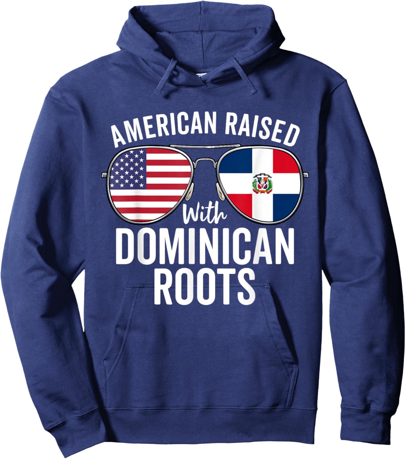 American Raised With Dominican Roots Dominican Republic Flag Hoodie - Hoodie | Navy