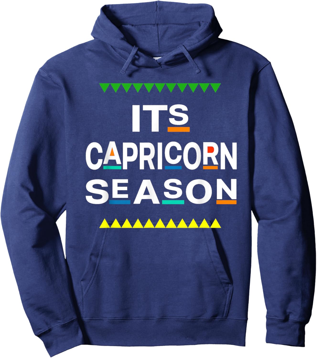 Capricorn Birthday December January ITS LEO SEASON Saying Hoodie - Hoodie | Navy