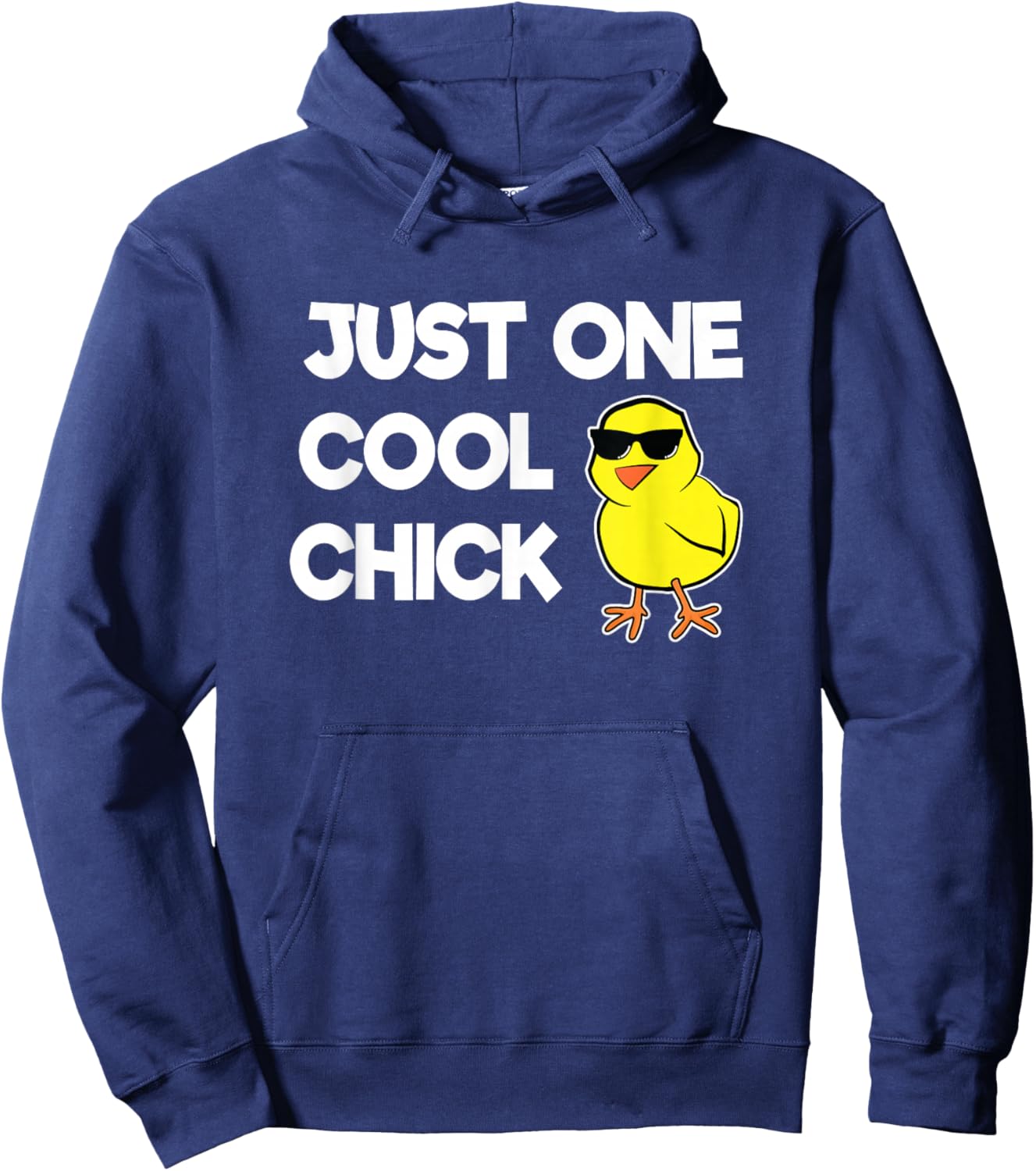 Just One Cool Chick Shirt Funny Chick Easter Hoodie - Hoodie | Navy