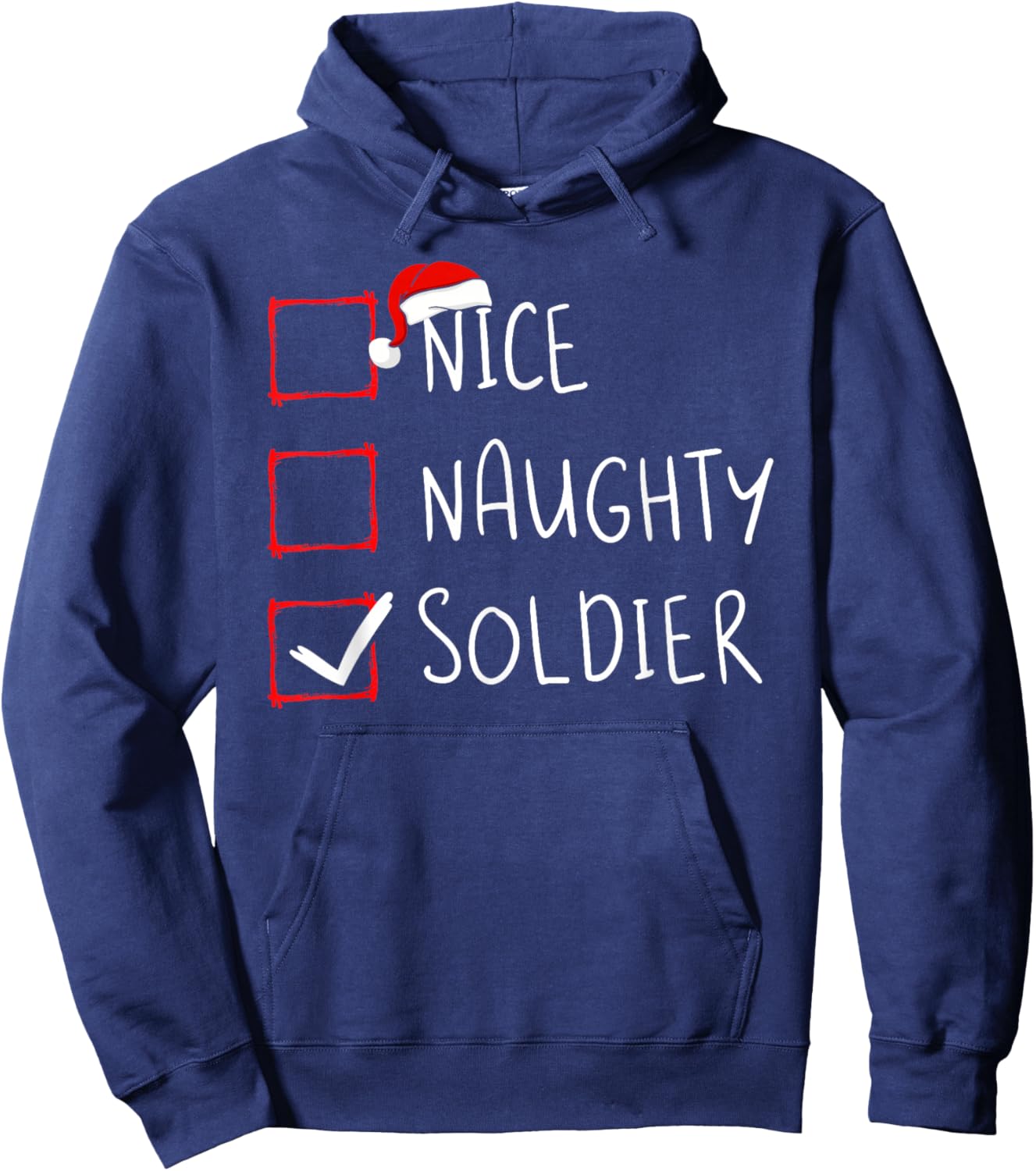 Nice Naughty Soldier Christmas List Military Santa Claus Hoodie - Hoodie | Navy