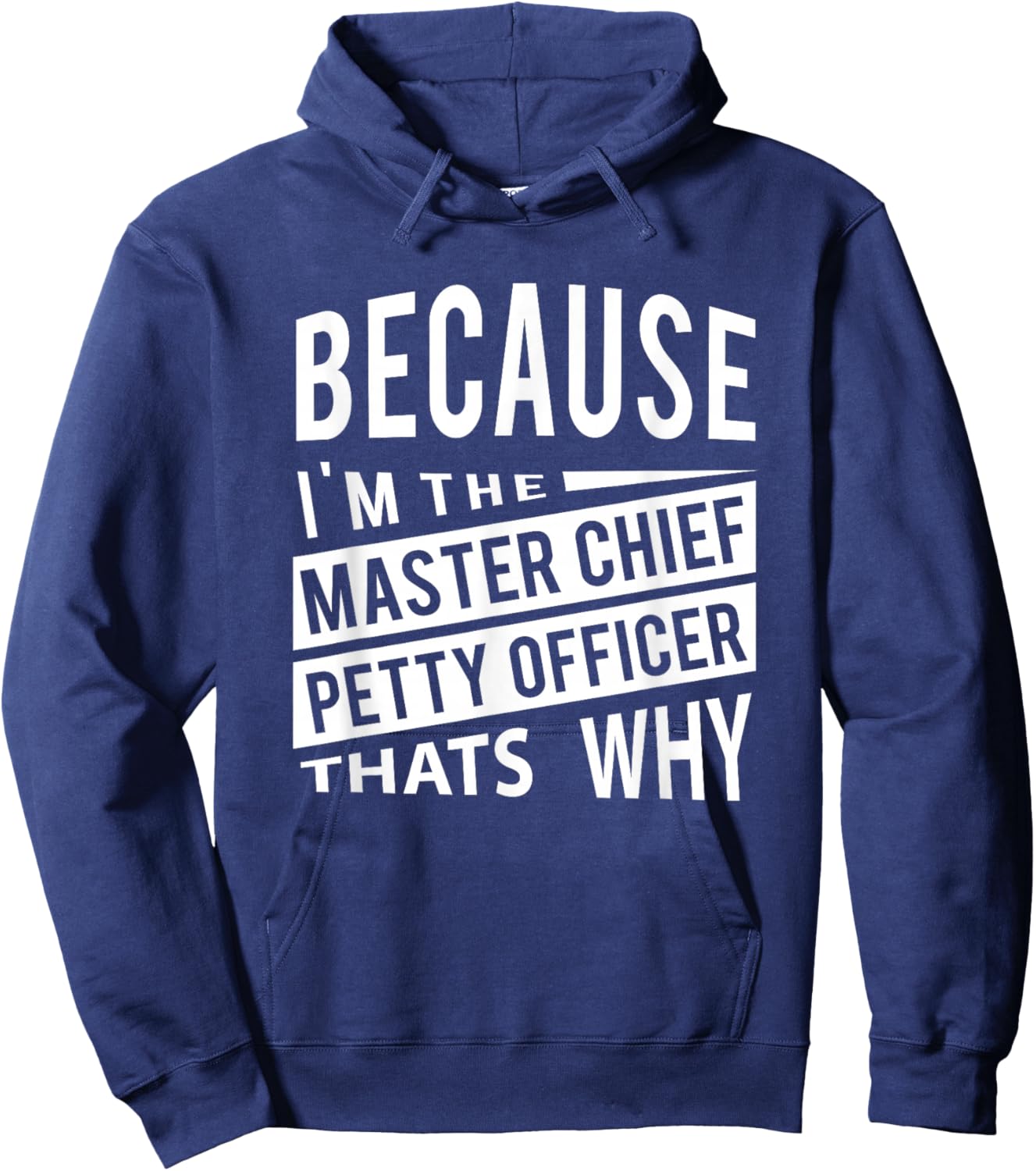 Because I'm The Master Chief Petty Officer MCPO That Why NCO Hoodie - Hoodie | Navy