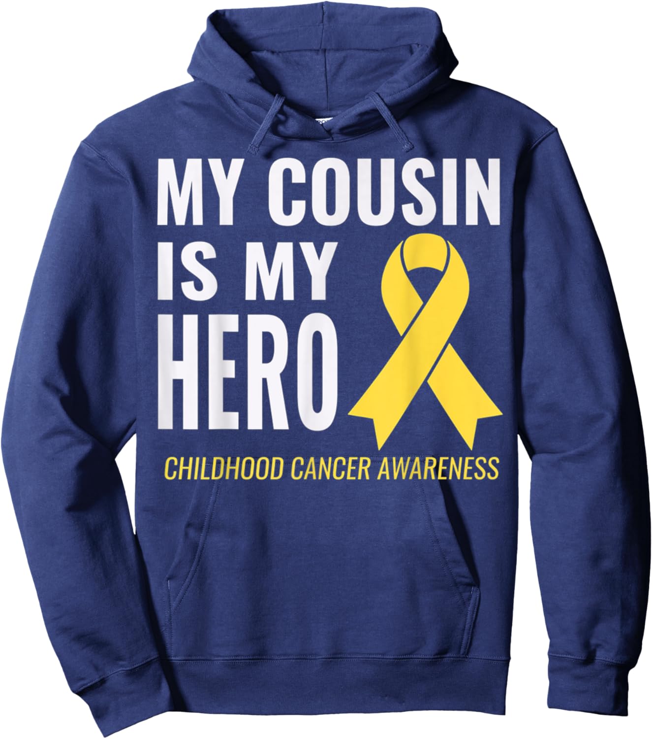 My Cousin is my Hero: Childhood Cancer Awareness & Support Hoodie - Hoodie | Navy