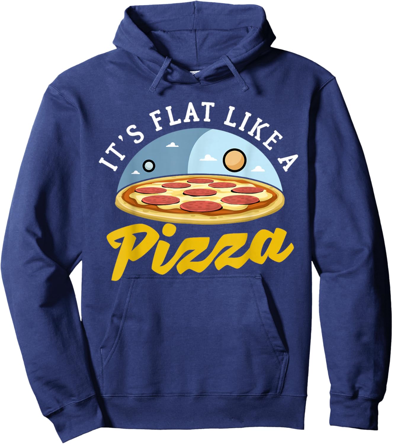 Flat Earth Pizza Design For Flat Earther Hoodie - Hoodie | Navy