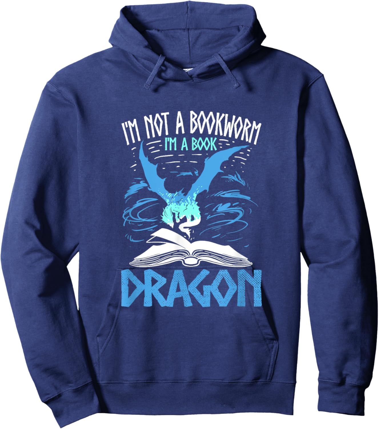 I'm Not A Bookworm I'm A Book Dragon Hoodie - Hoodie | Navy
