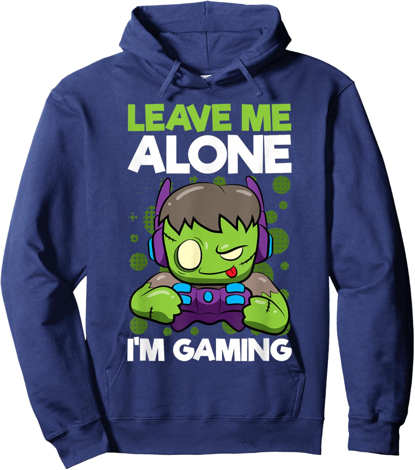 Funny Gamer Zombie Leave Me Alone I'm Gaming Quote Hoodie - Hoodie | Navy