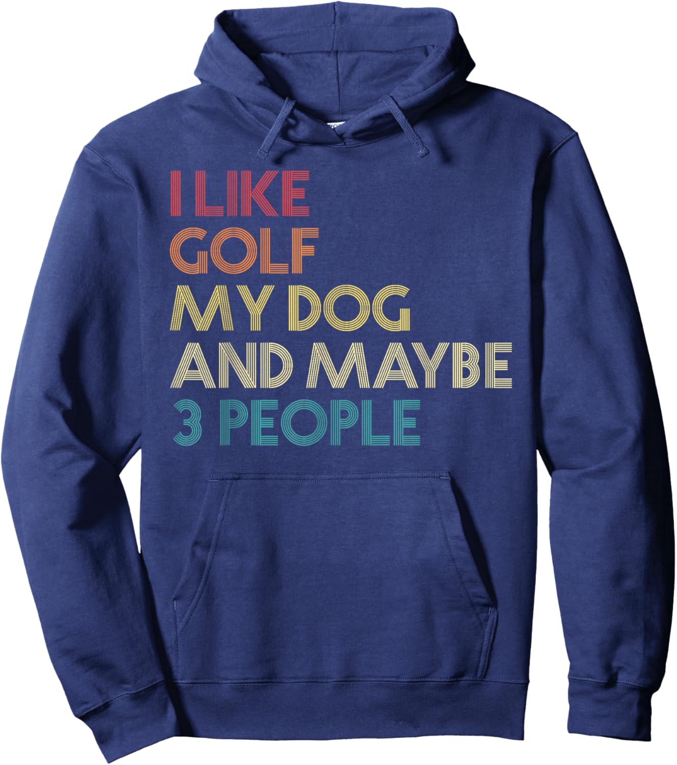I Like Golf My Dog And Maybe 3 People Quote Vintage Retro Women Hoodie - Hoodie | Navy