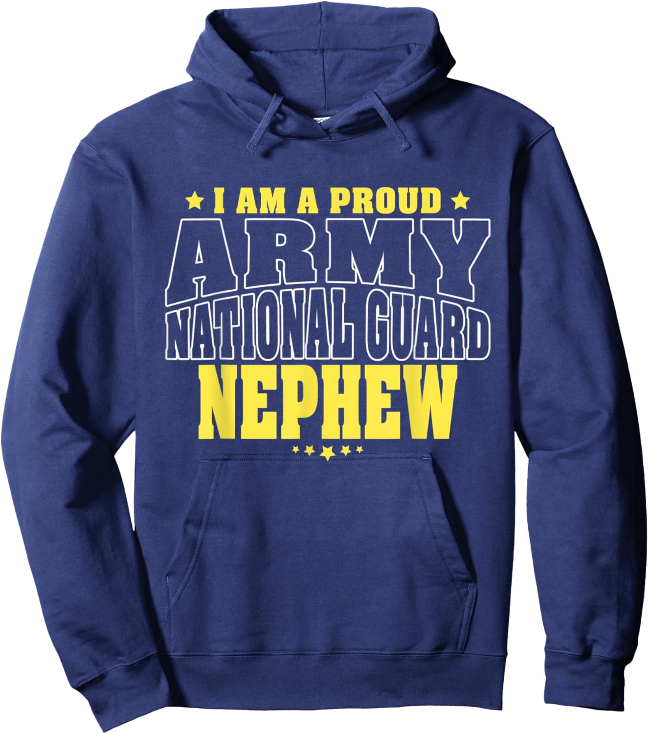 I Am A Proud Army National Guard Nephew - Military Family Hoodie - Hoodie | Navy