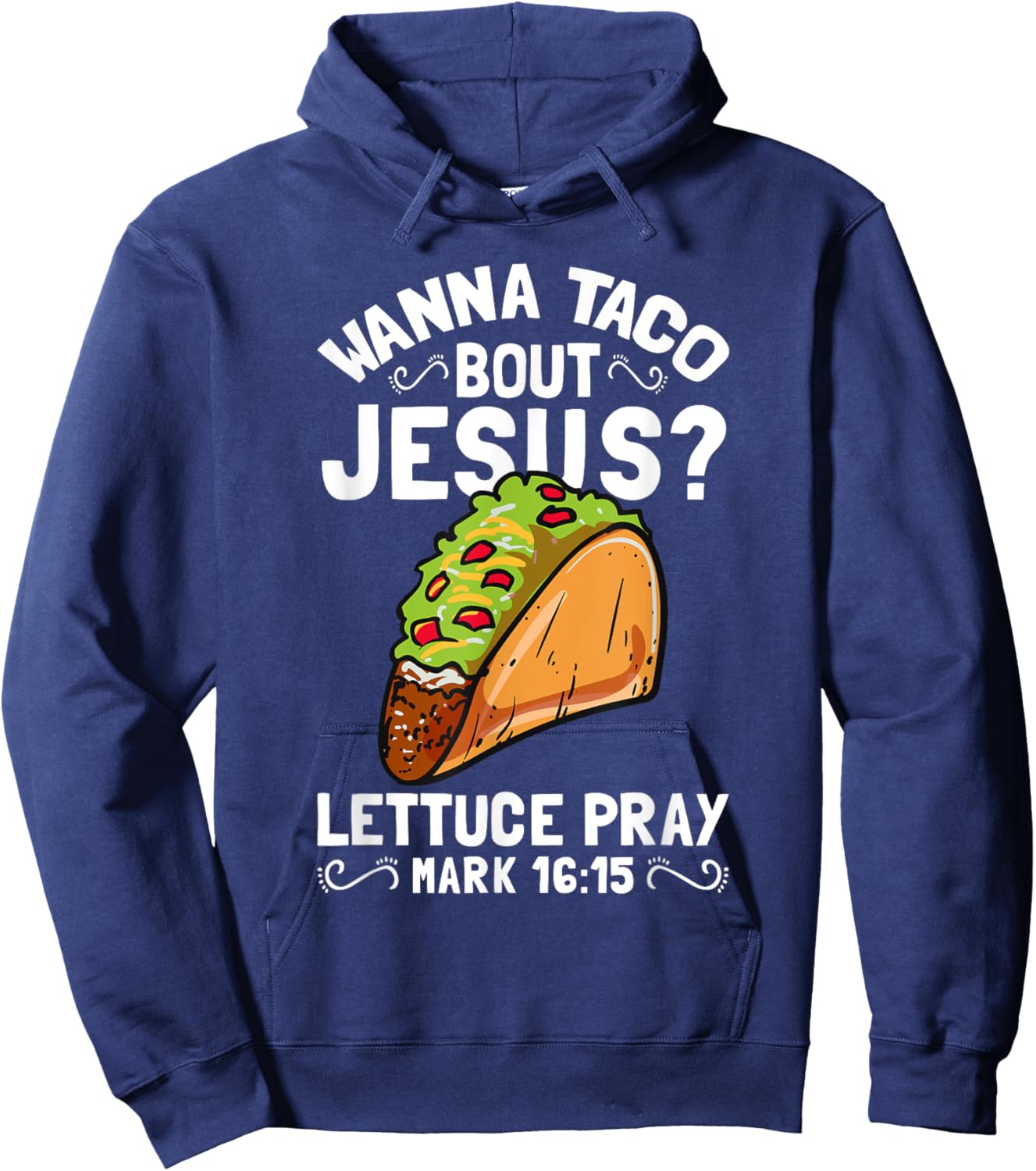 Wanna Taco Bout Jesus Funny Christian Hoodie - Hoodie | Navy