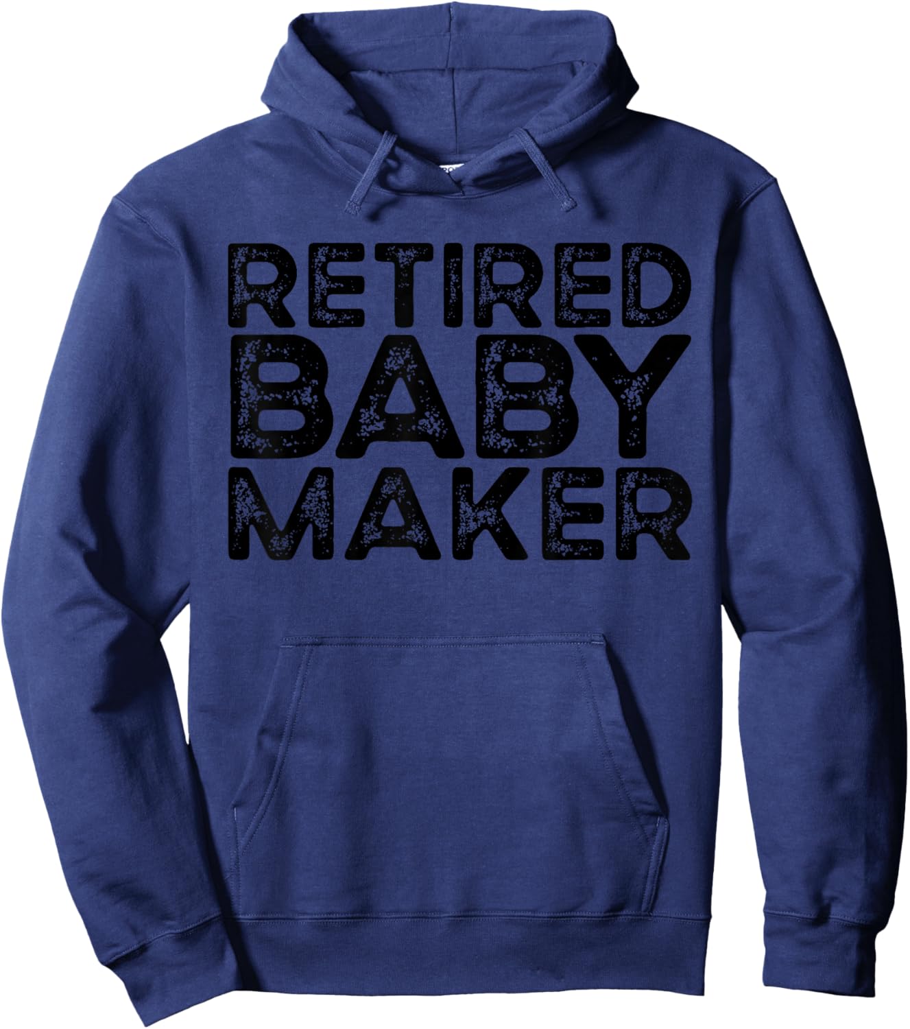 Retired Baby Maker Funny Men's Vasectomy Gift Vasectomy Hoodie - Hoodie | Navy