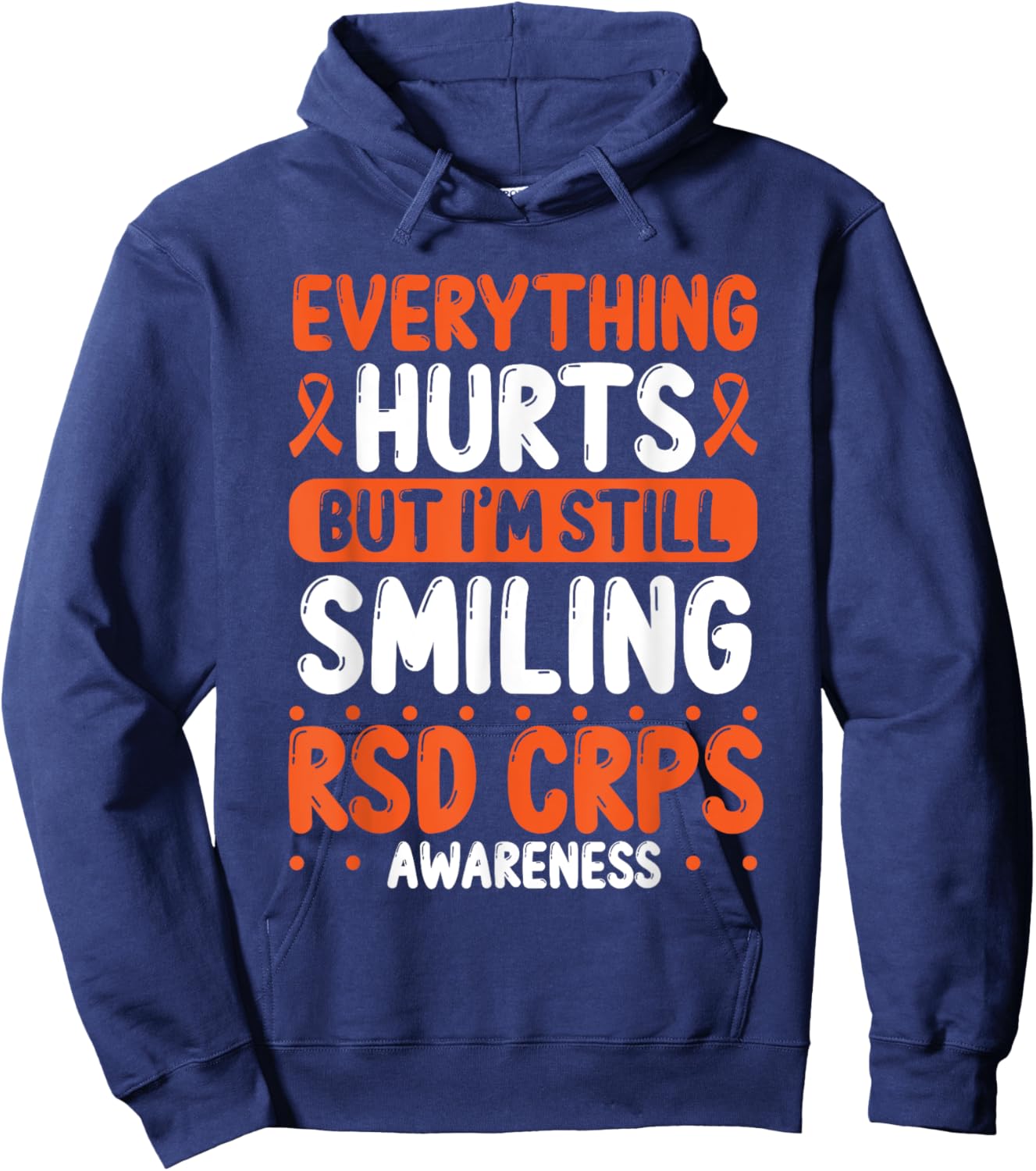 RSD CRPS Warrior Orange Ribbon Still Smiling CRPS Awareness Hoodie - Hoodie | Navy