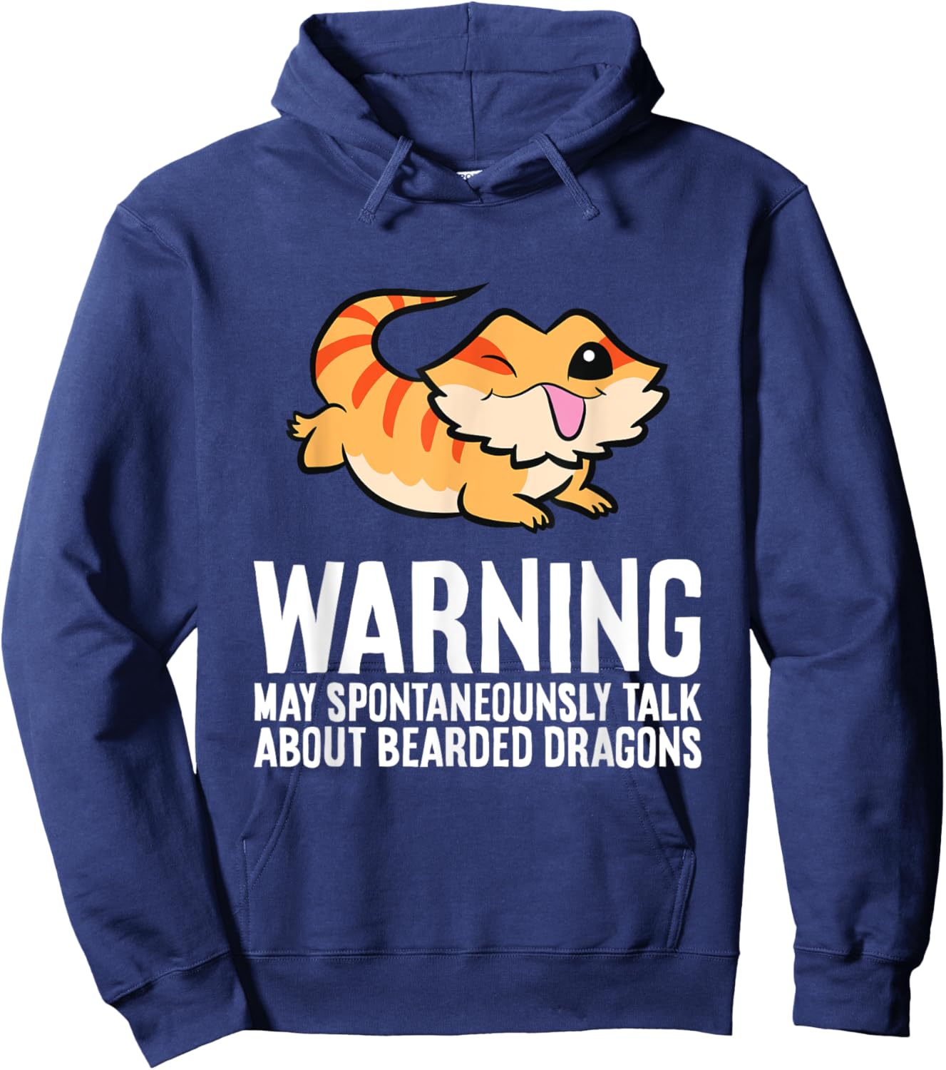 Bearded Dragon May Spontaneously Talk About Bearded Dragons Hoodie - Hoodie | Navy