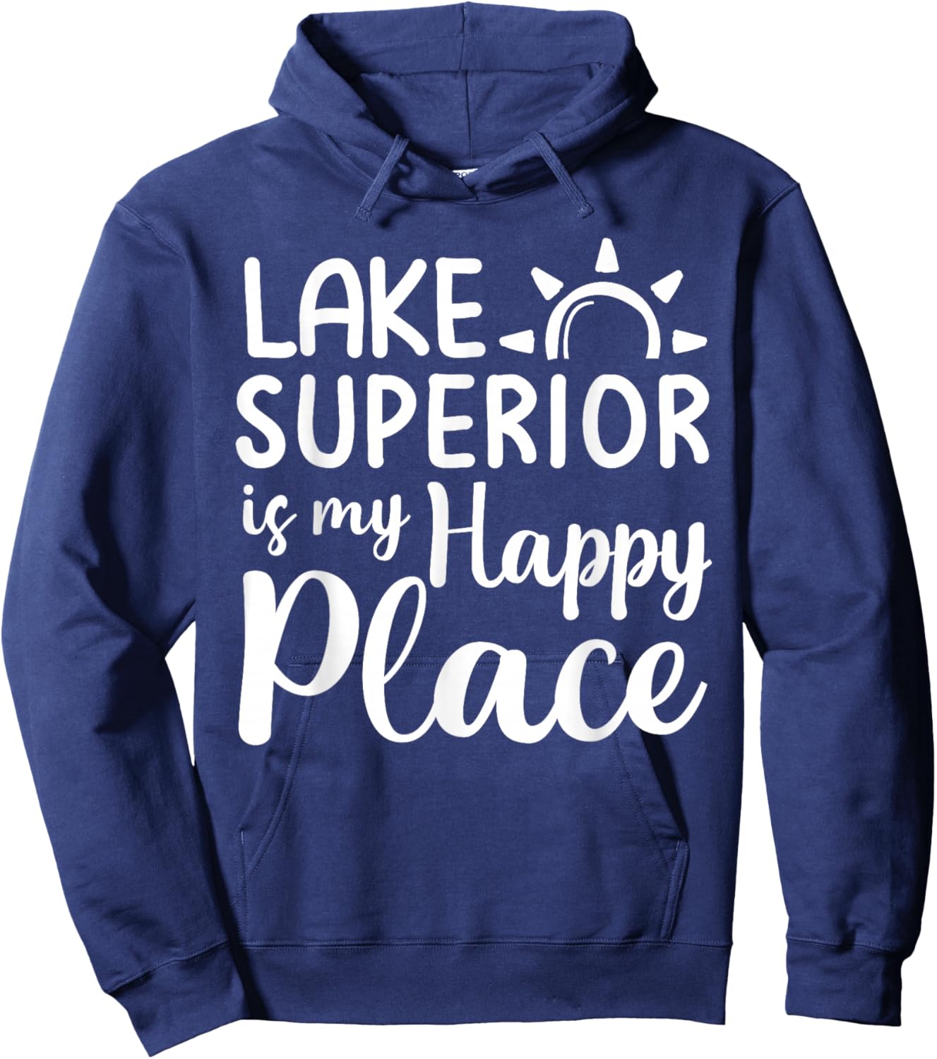 Lake Superior Is My Happy Place Camping Nature Outdoor Lake Hoodie - Hoodie | Navy