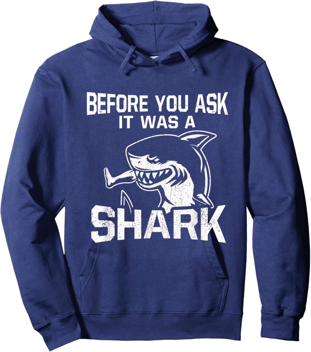 Before You Ask It Was A Shark Funny Amputee Amputation Hoodie - Hoodie | Navy