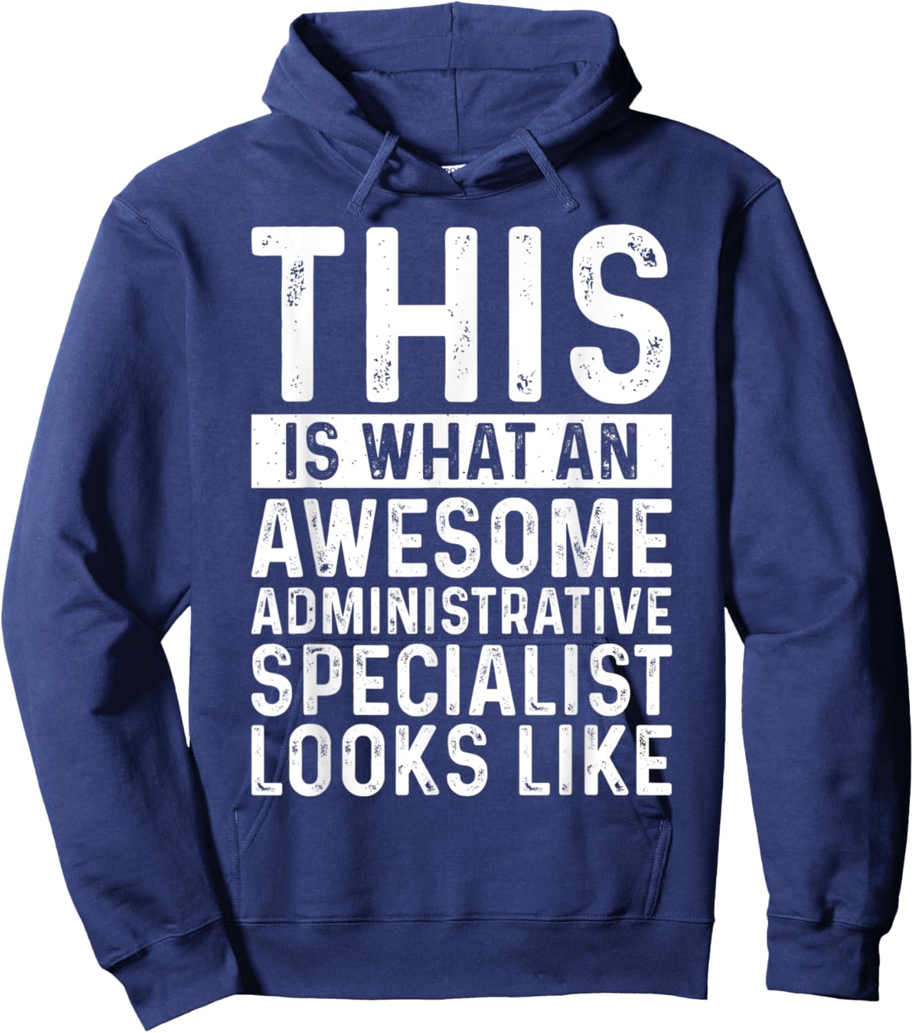 This Is What Awesome Administrative Specialist Admin Funny Hoodie - Hoodie | Navy