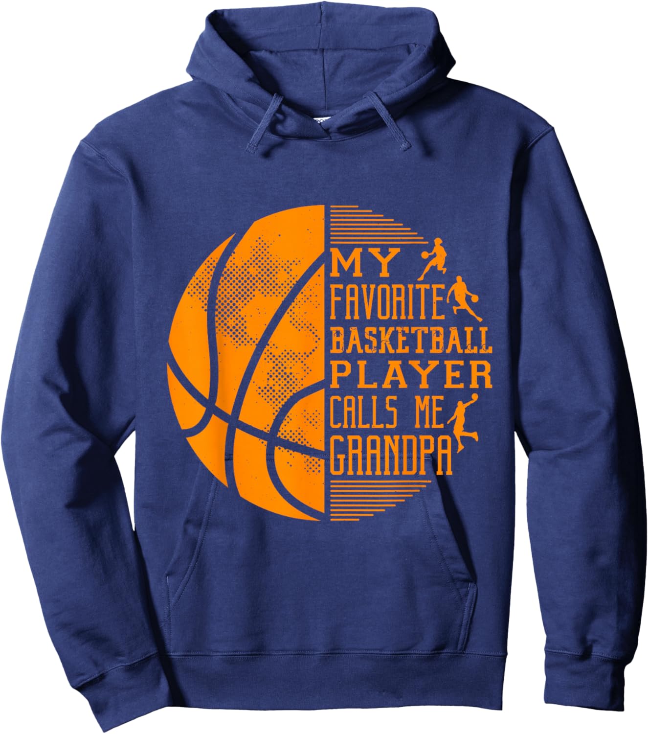 My Favorite Basketball Player Calls Me Grandpa Basketball Hoodie - Hoodie | Navy