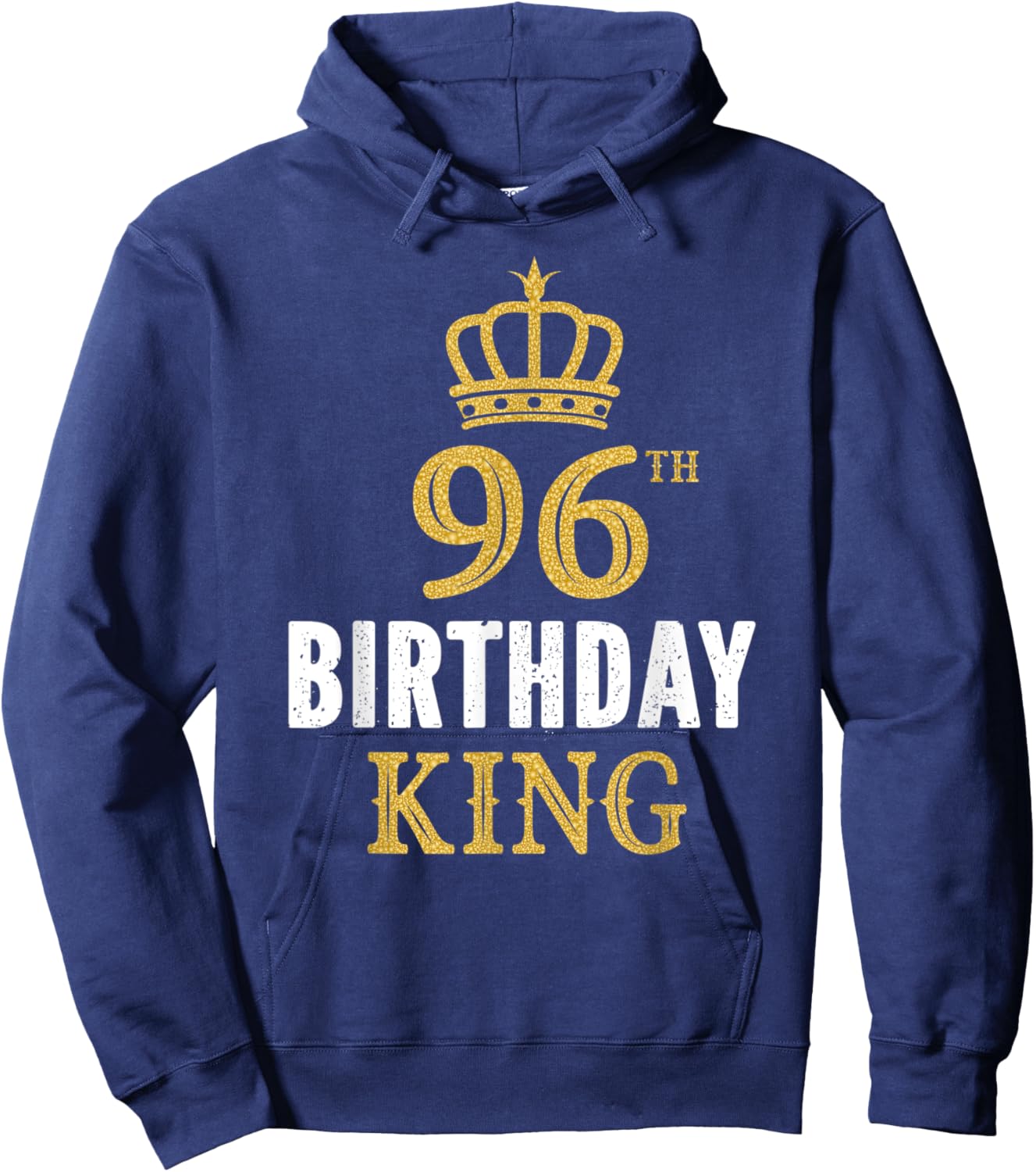 Happy 96th Birthday King 96 Years Old Party Ideas Hoodie - Hoodie | Navy