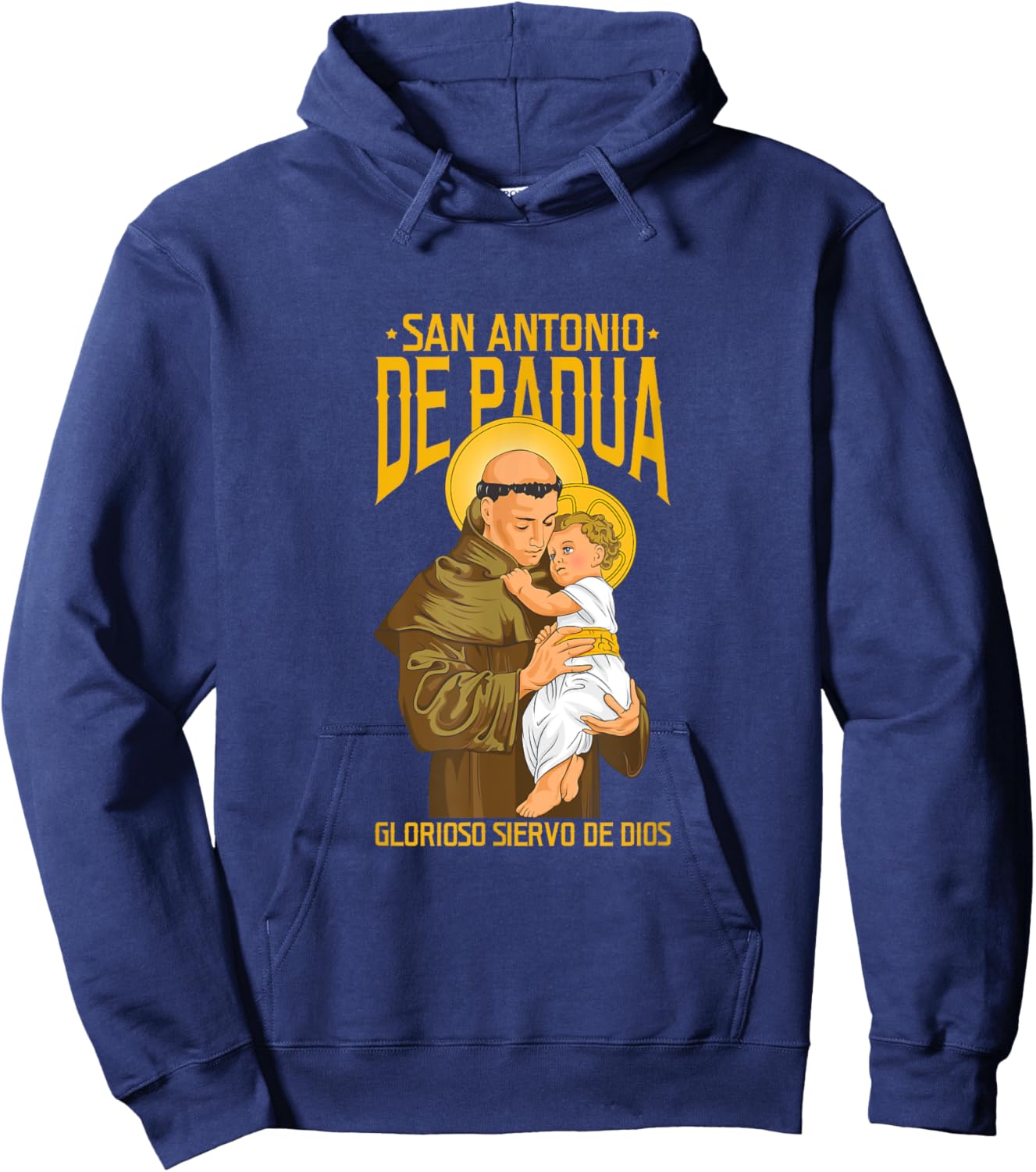 San Antonio de Padua. Glorioso Siervo de Dios Hoodie - Hoodie | Navy